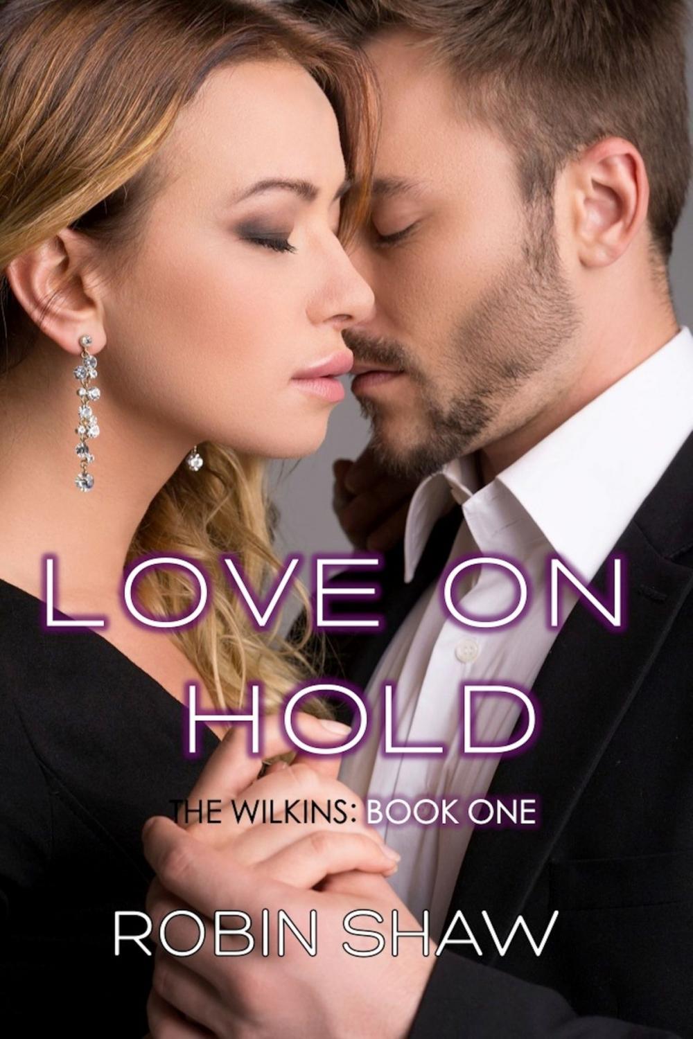 Big bigCover of Love on Hold: The Wilkins, Book 1