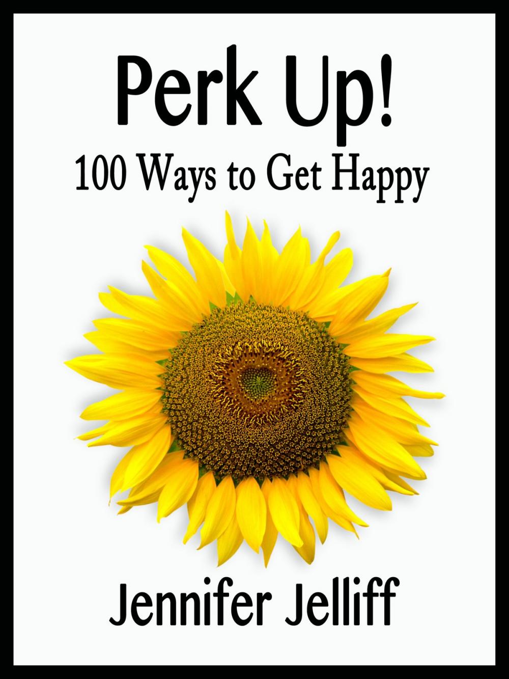 Big bigCover of Perk Up! 100 Ways to Get Happy