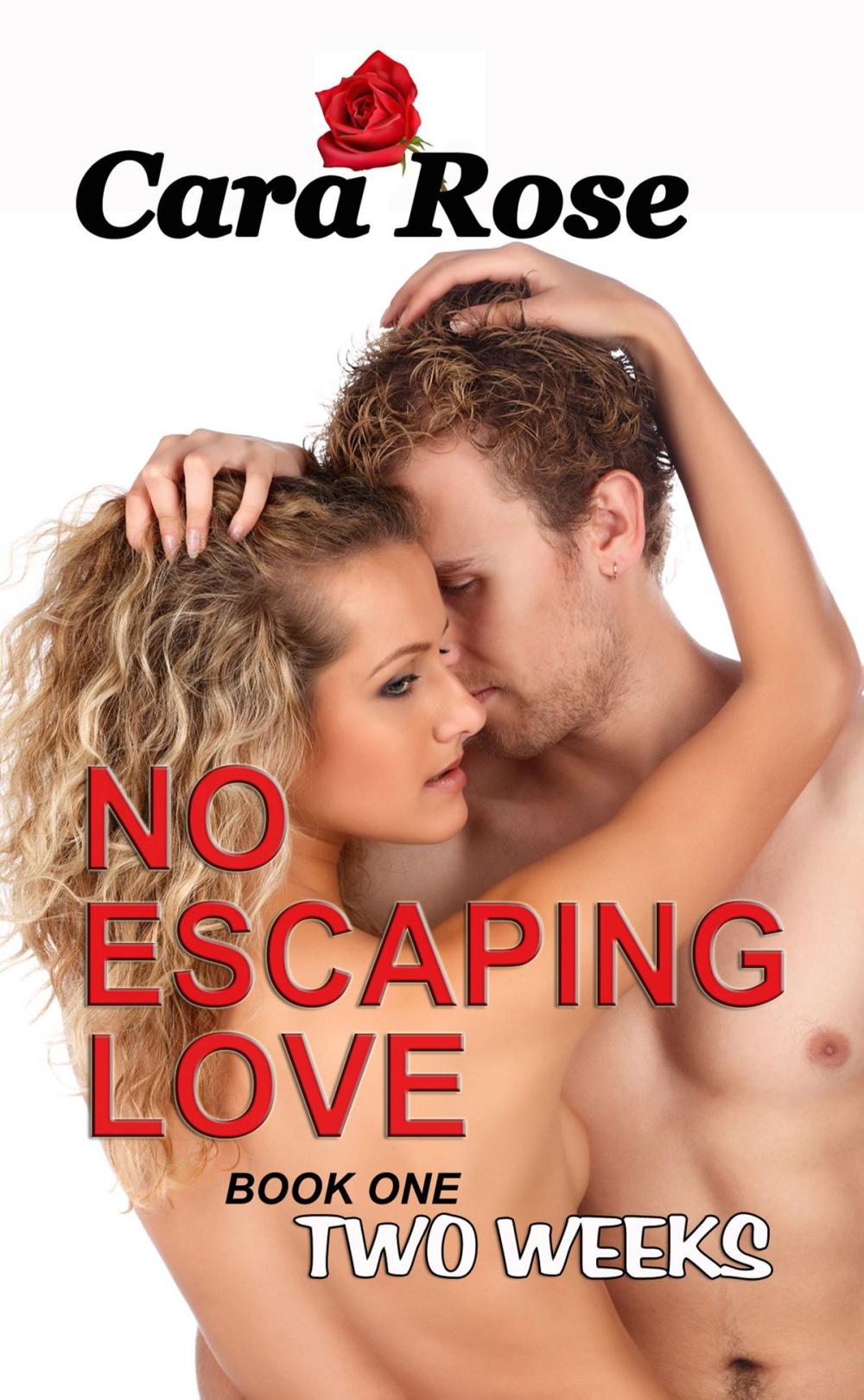 Big bigCover of No Escaping Love ... Book One: Two Weeks