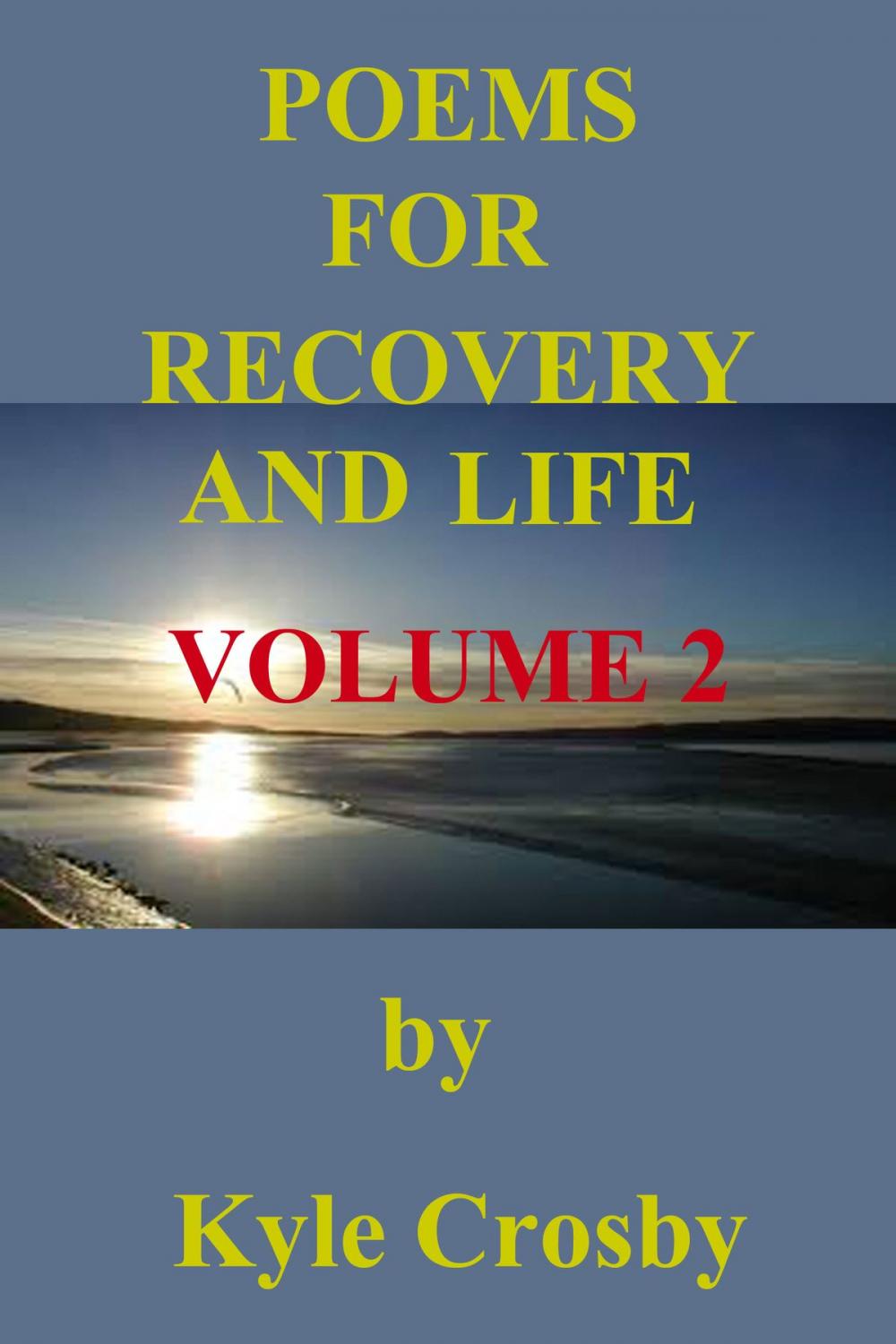 Big bigCover of Poems for Recovery and Life Volume 2