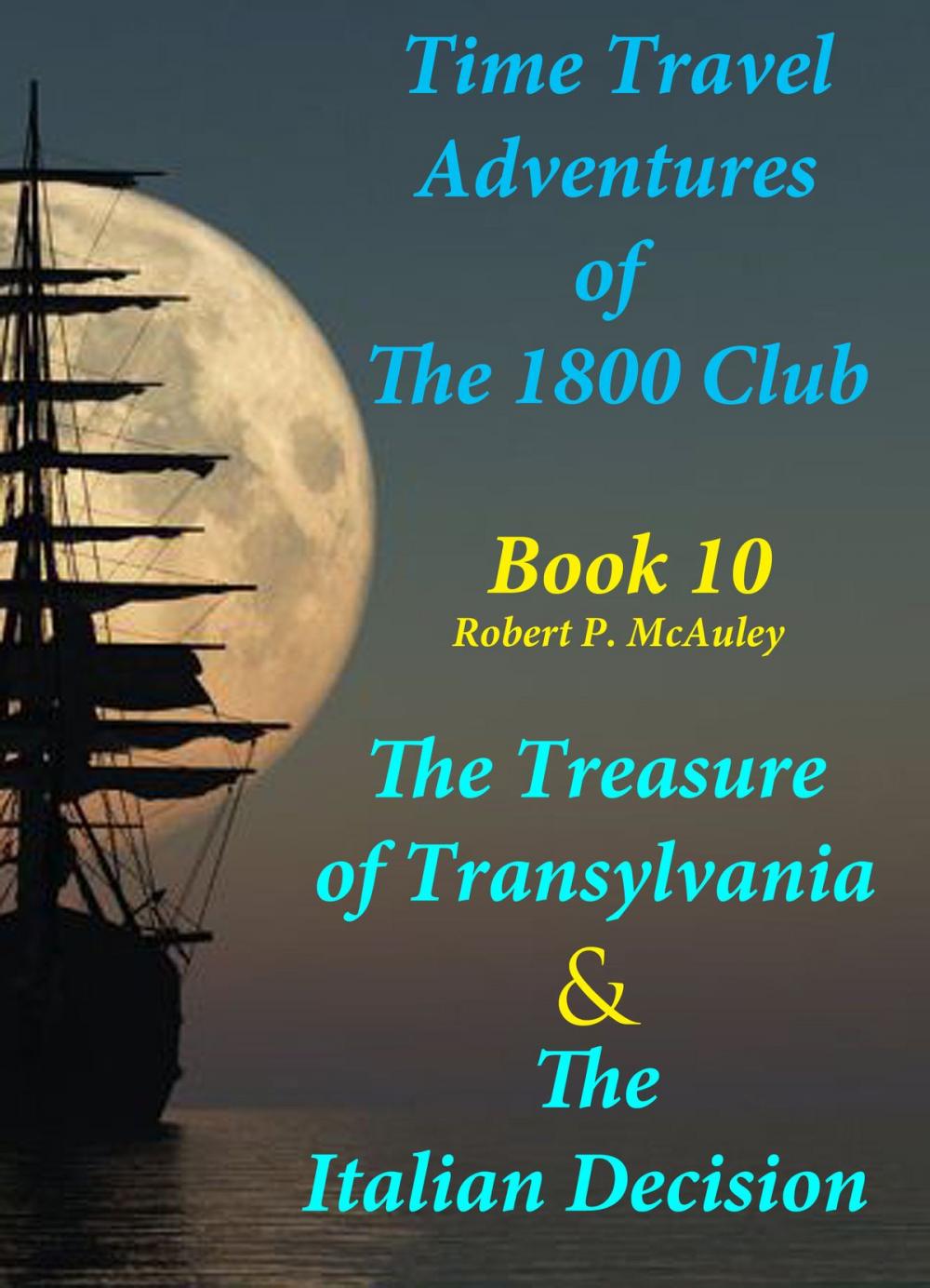 Big bigCover of Time Travel Adventures of The 1800 Club: Book X