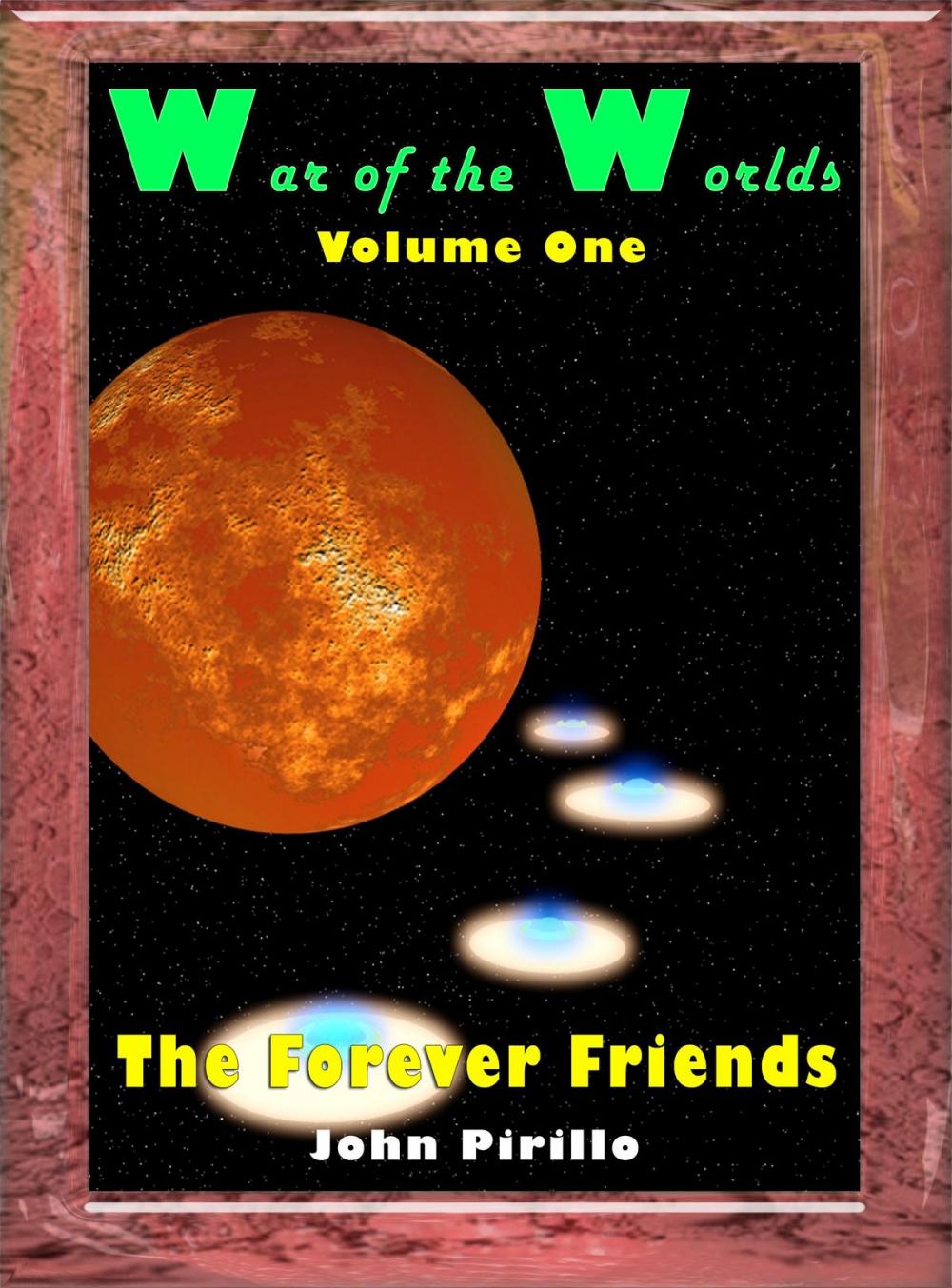 Big bigCover of War of the Worlds, Volume One, The Forever Friends