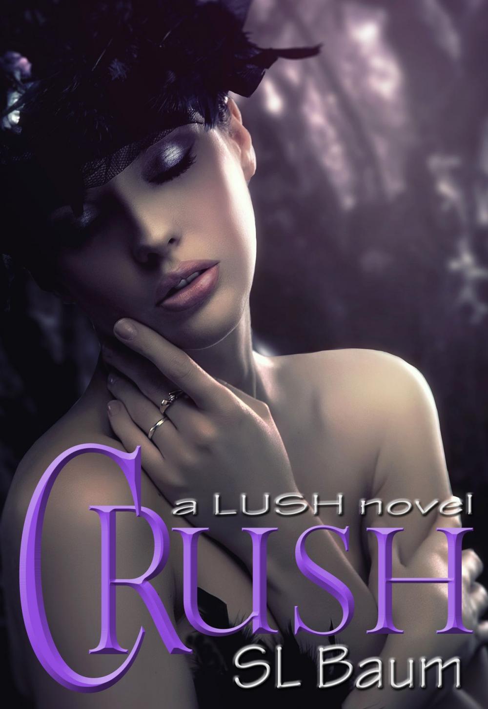 Big bigCover of Crush (a Lush novel)