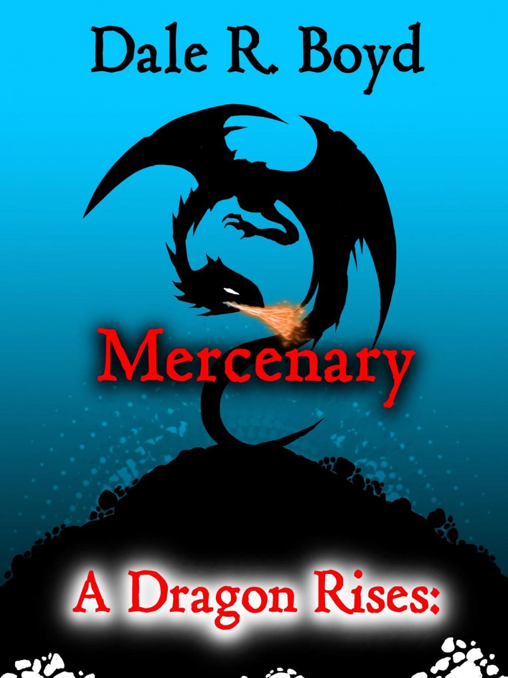Big bigCover of A Dragon Rises: Mercenary