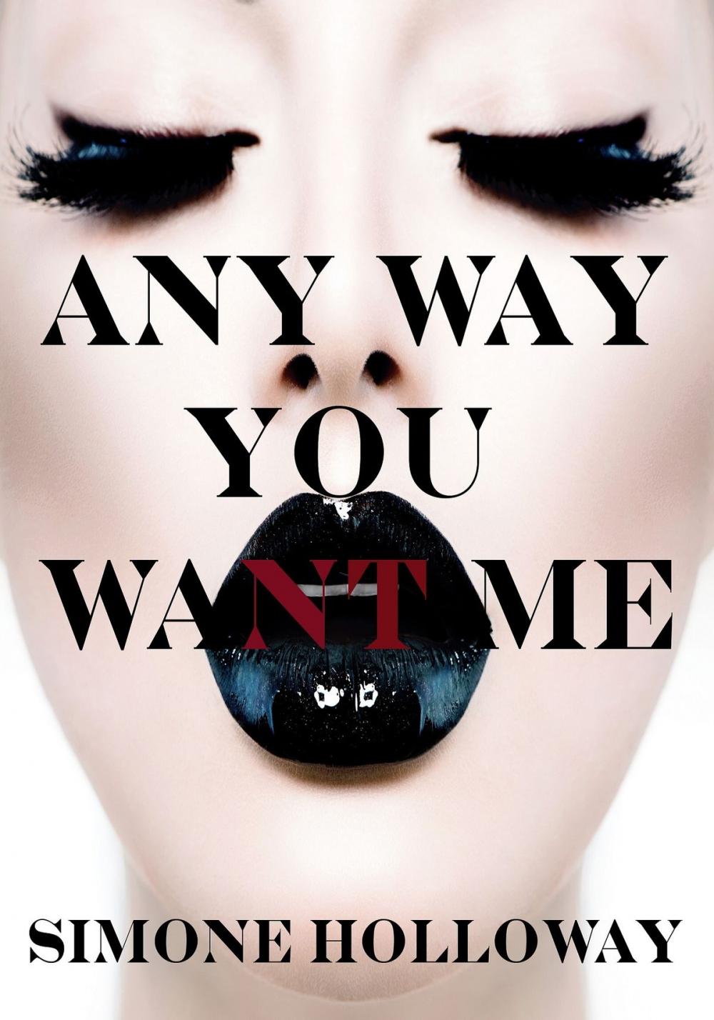 Big bigCover of Any Way You Want Me (The Billionaire's Possession)