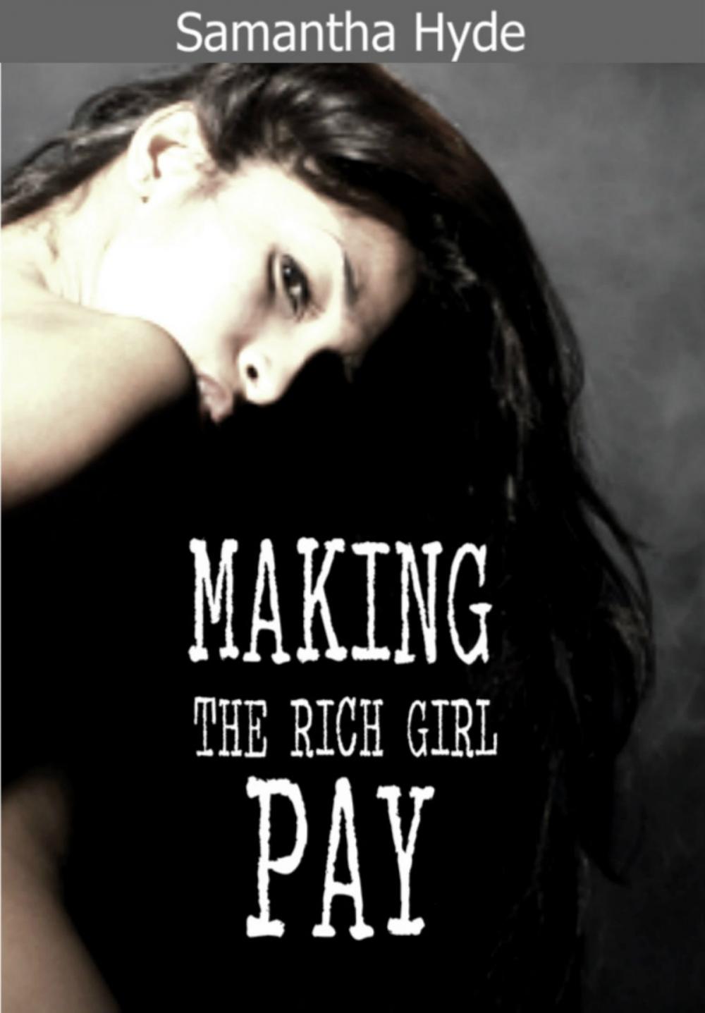 Big bigCover of Making The Rich Girl Pay