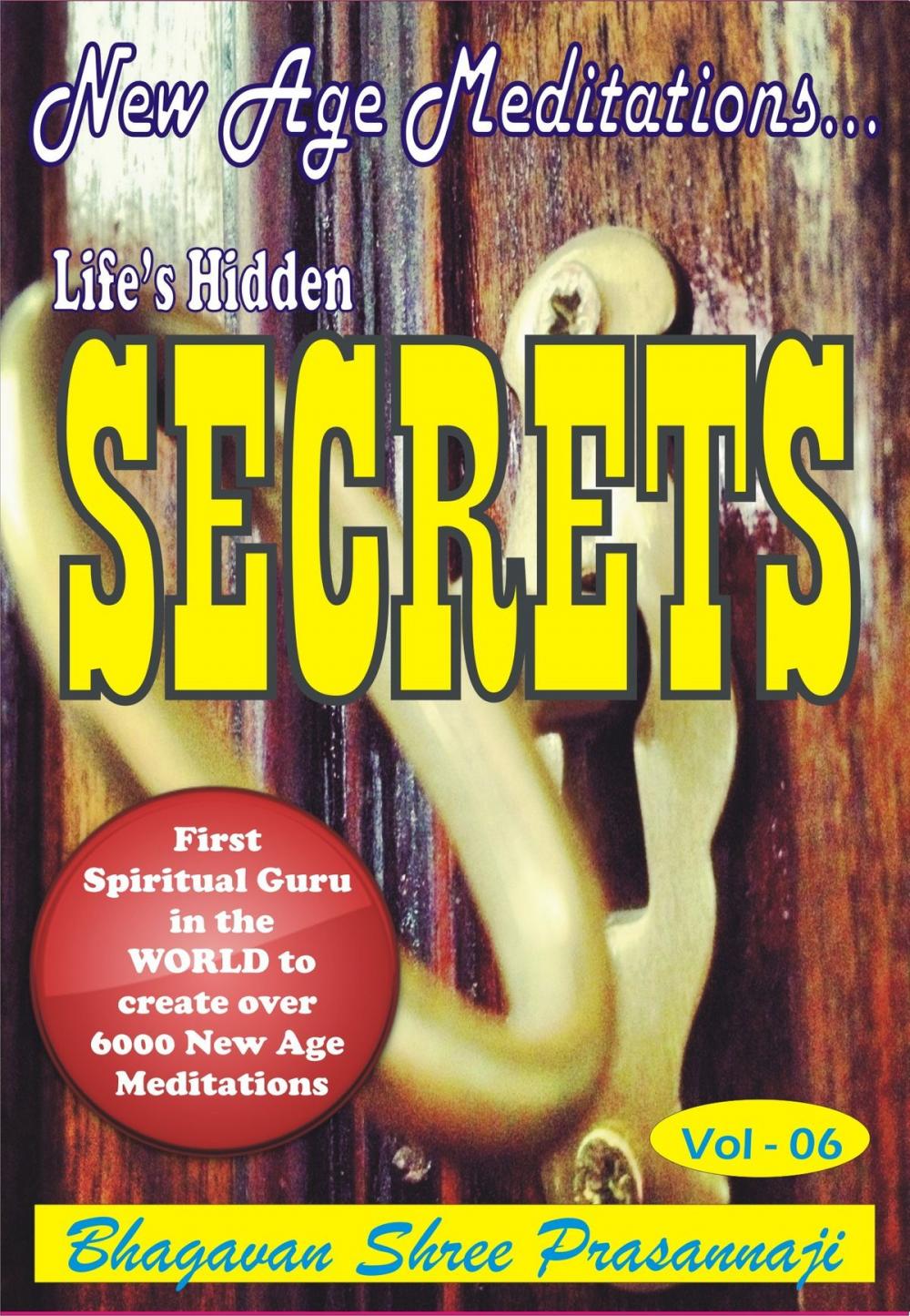 Big bigCover of New Age Meditations...Life's Hidden Secrets.(Vol-06)