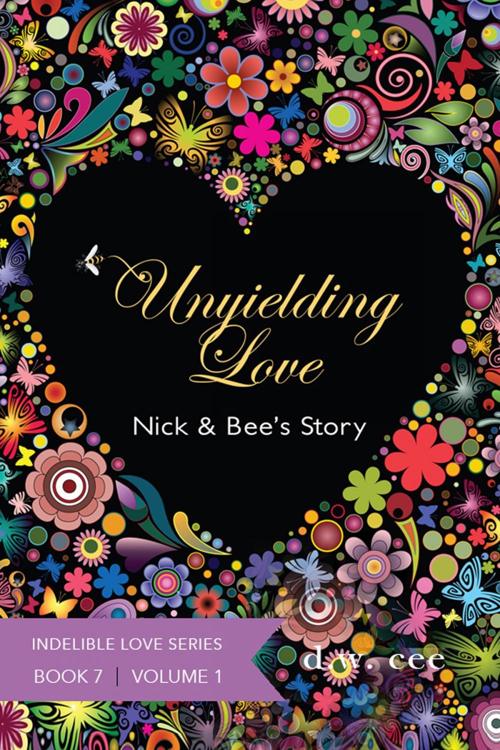 Big bigCover of Unyielding Love: Nick & Bee's Story Vol. 1