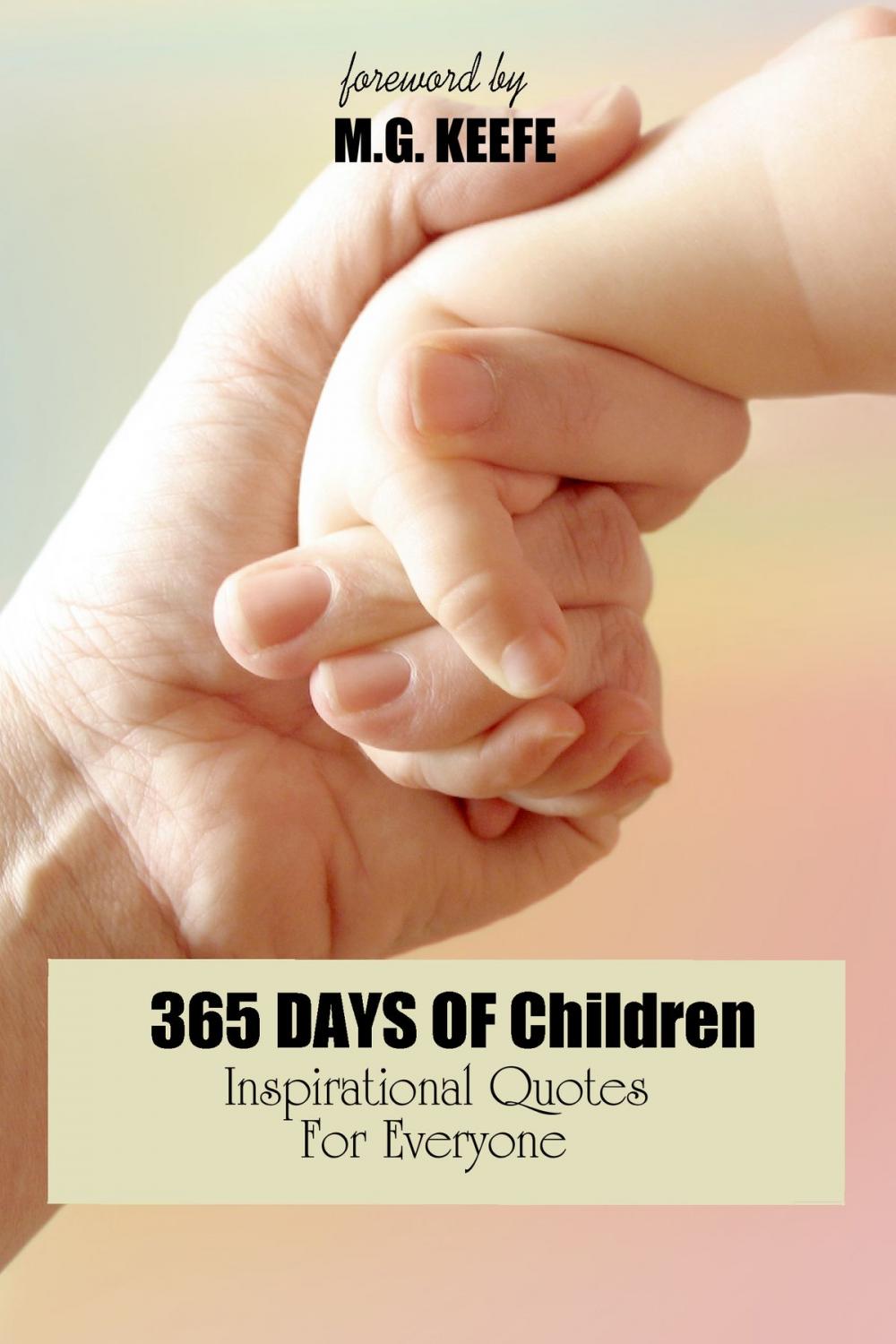 Big bigCover of 365 Days of Children: Inspirational Quotes for Everyone