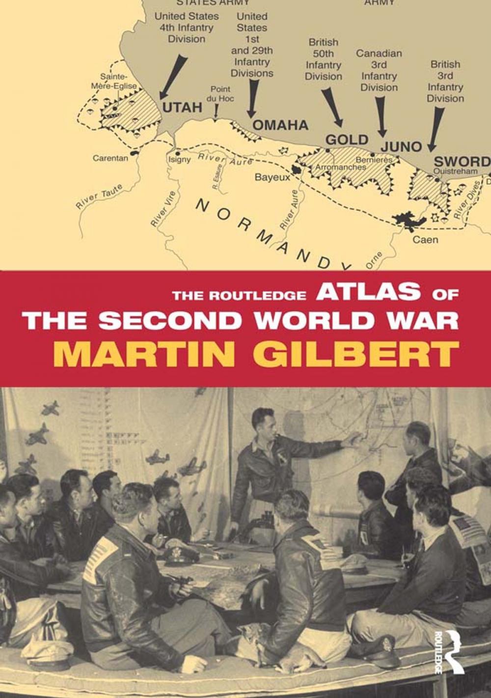 Big bigCover of The Routledge Atlas of the Second World War