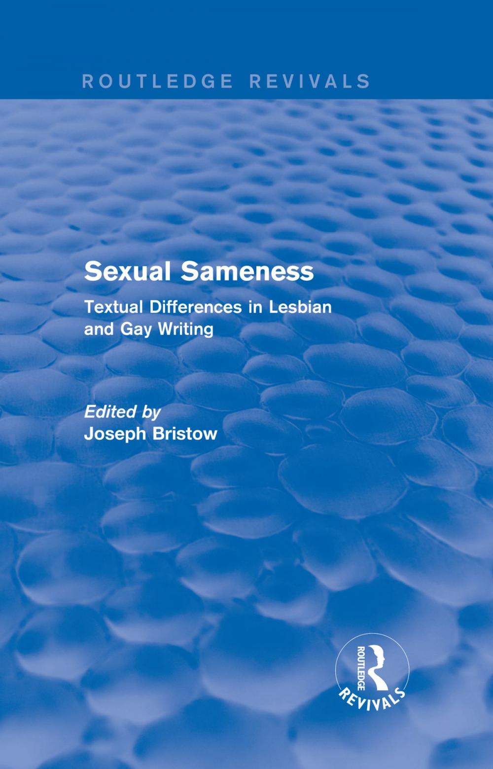 Big bigCover of Sexual Sameness (Routledge Revivals)
