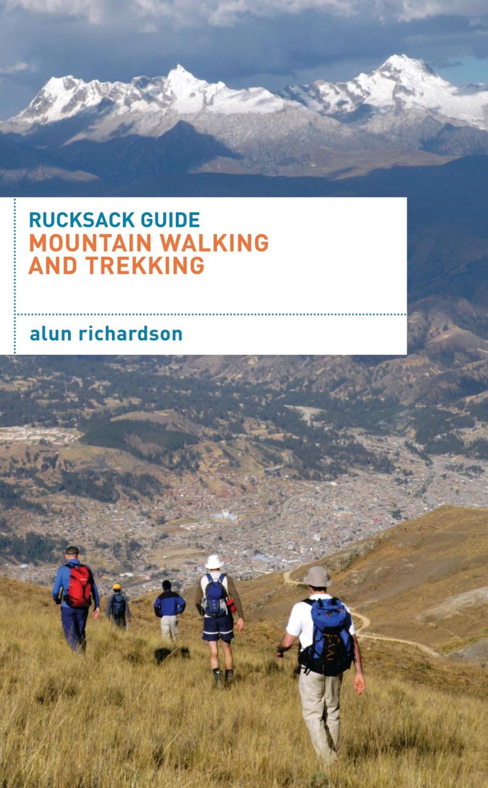 Big bigCover of Rucksack Guide - Mountain Walking and Trekking