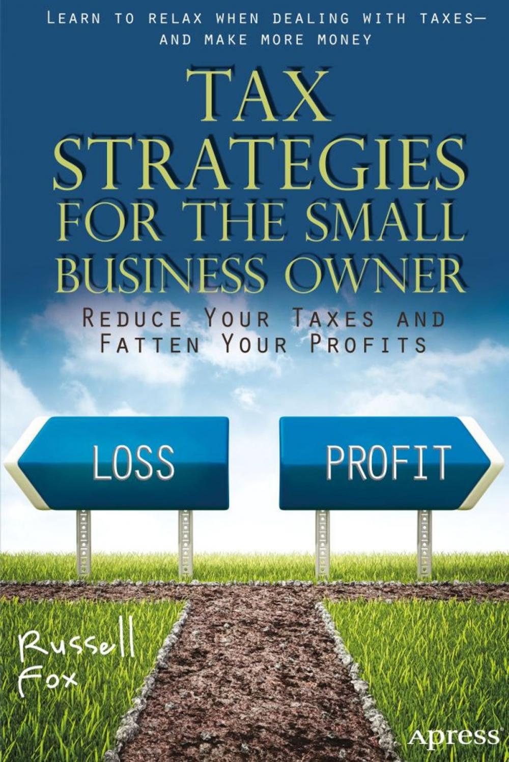 Big bigCover of Tax Strategies for the Small Business Owner