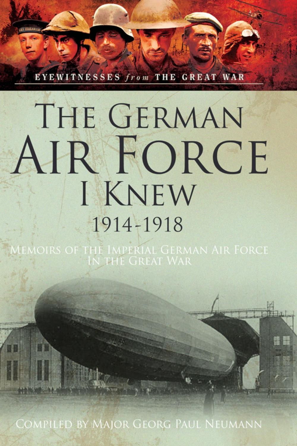 Big bigCover of The German Air Force I Knew 1914-1918