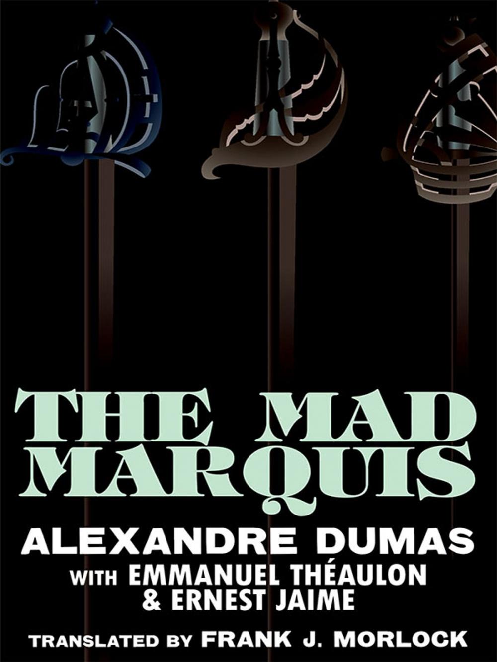 Big bigCover of The Mad Marquis