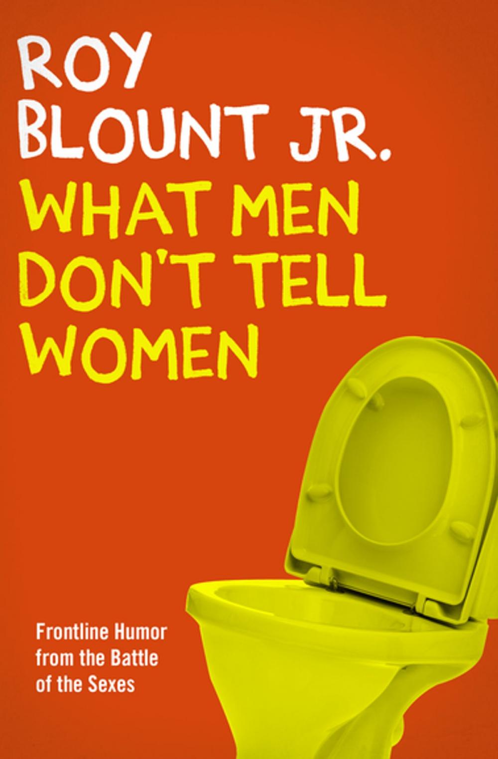 Big bigCover of What Men Don't Tell Women