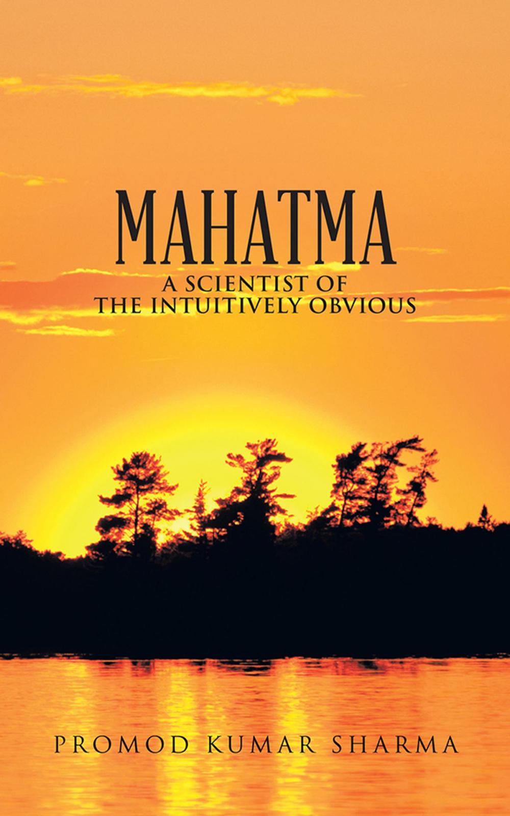 Big bigCover of Mahatma a Scientist of the Intuitively Obvious