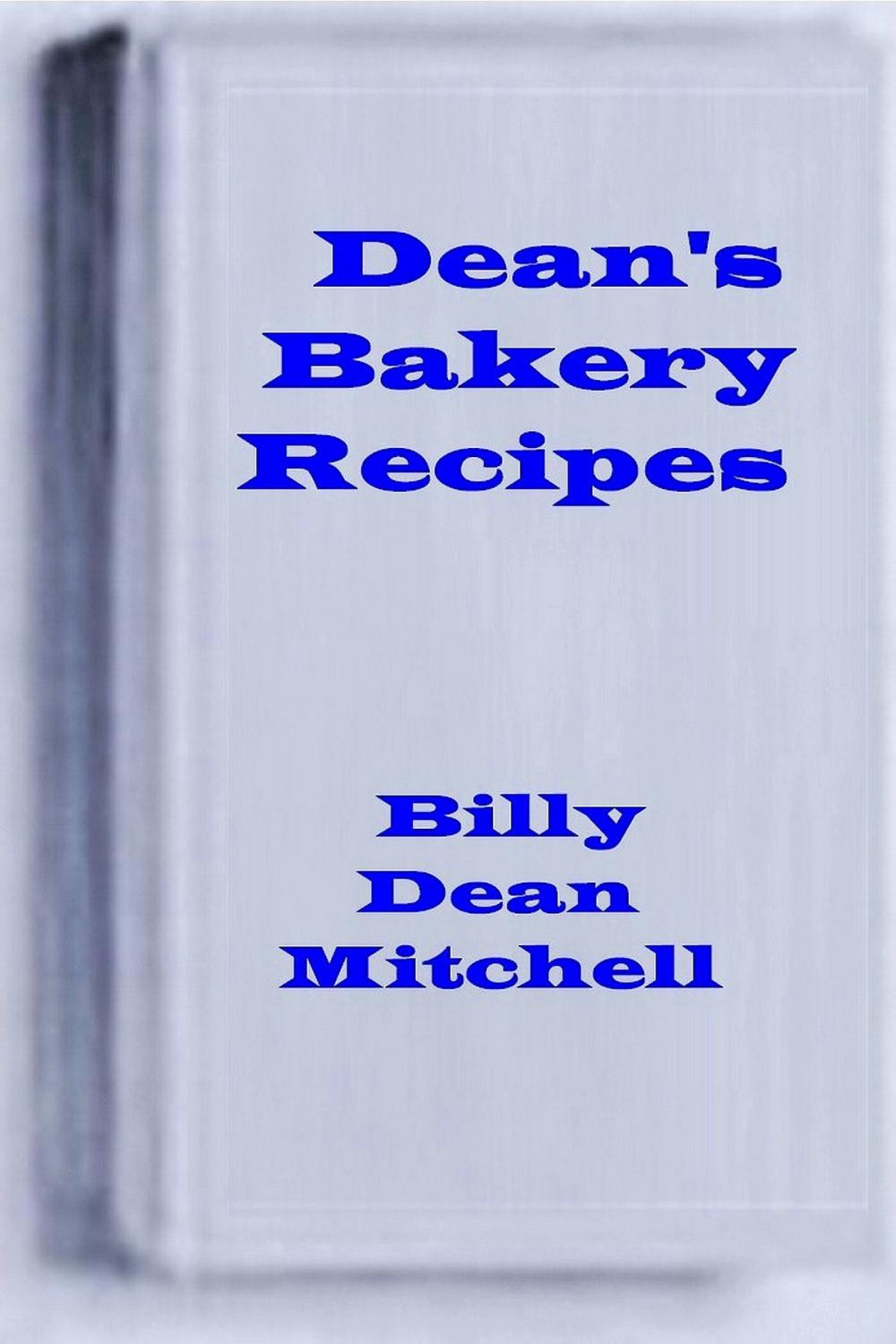 Big bigCover of Dean's Bakery Recipes