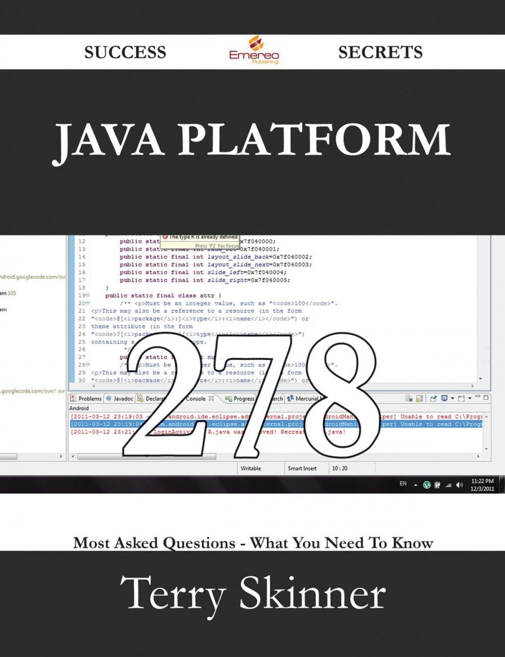 Big bigCover of Java Platform 278 Success Secrets - 278 Most Asked Questions On Java Platform - What You Need To Know