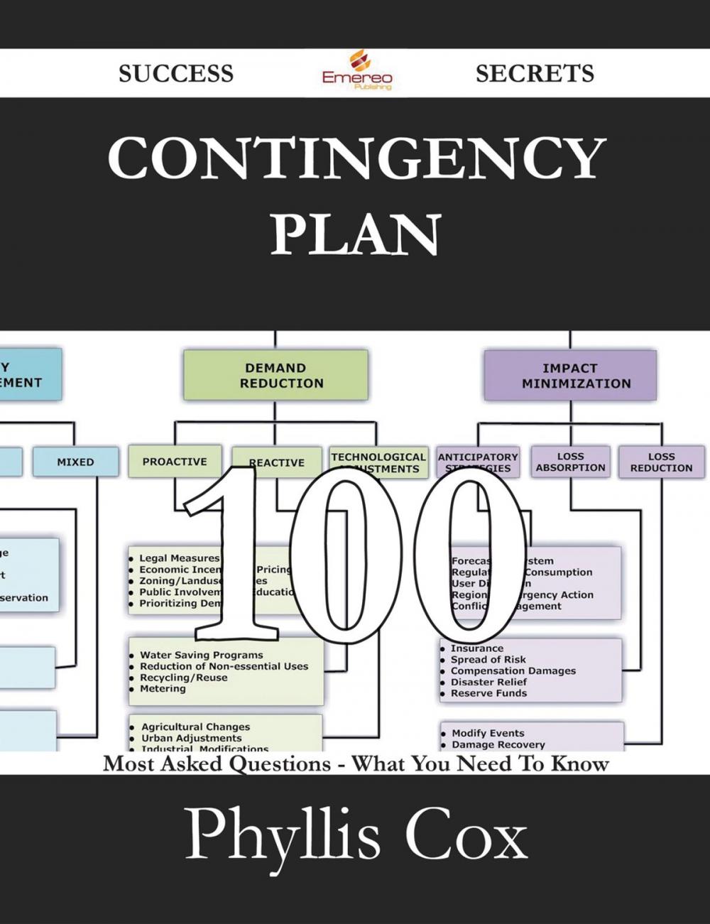 Big bigCover of Contingency Plan 100 Success Secrets - 100 Most Asked Questions On Contingency Plan - What You Need To Know