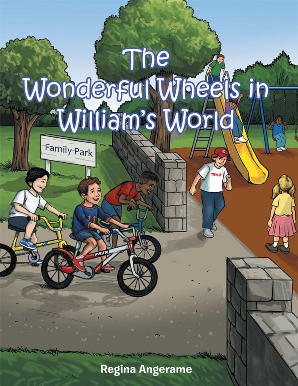 Big bigCover of The Wonderful Wheels in William's World