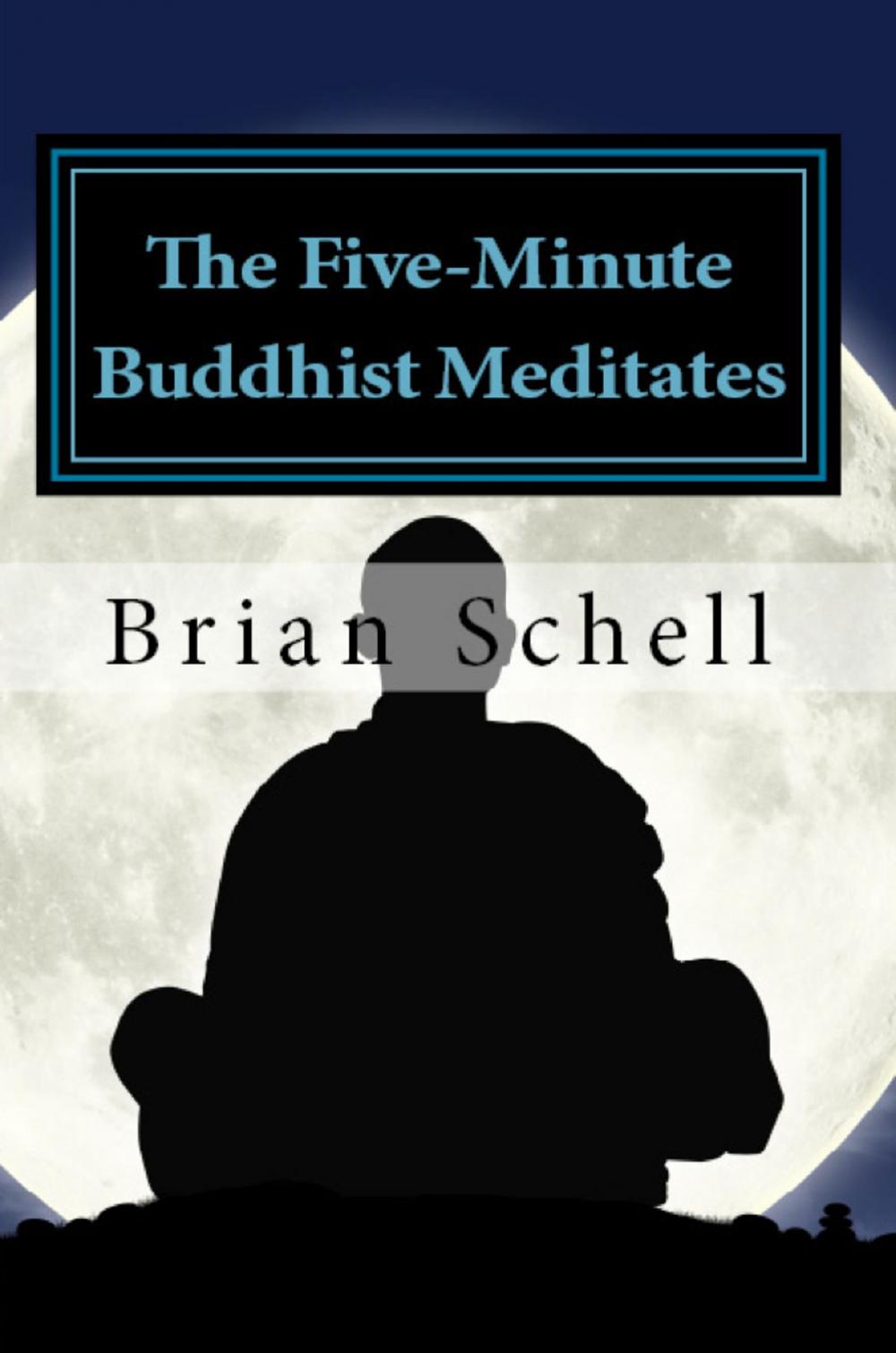 Big bigCover of The Five-Minute Buddhist Meditates
