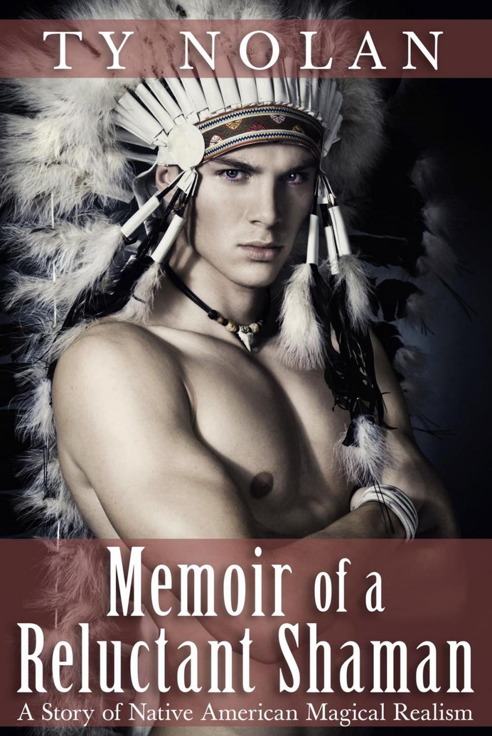 Big bigCover of Memoir of a Reluctant Shaman (A Story of Native American Magical Realism)