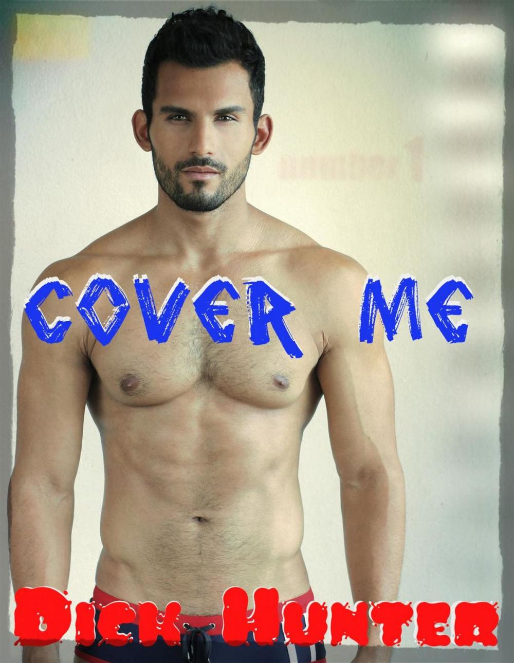 Big bigCover of Little Rich White Guy: Cover Me! (Gay Gloryhole Erotica)