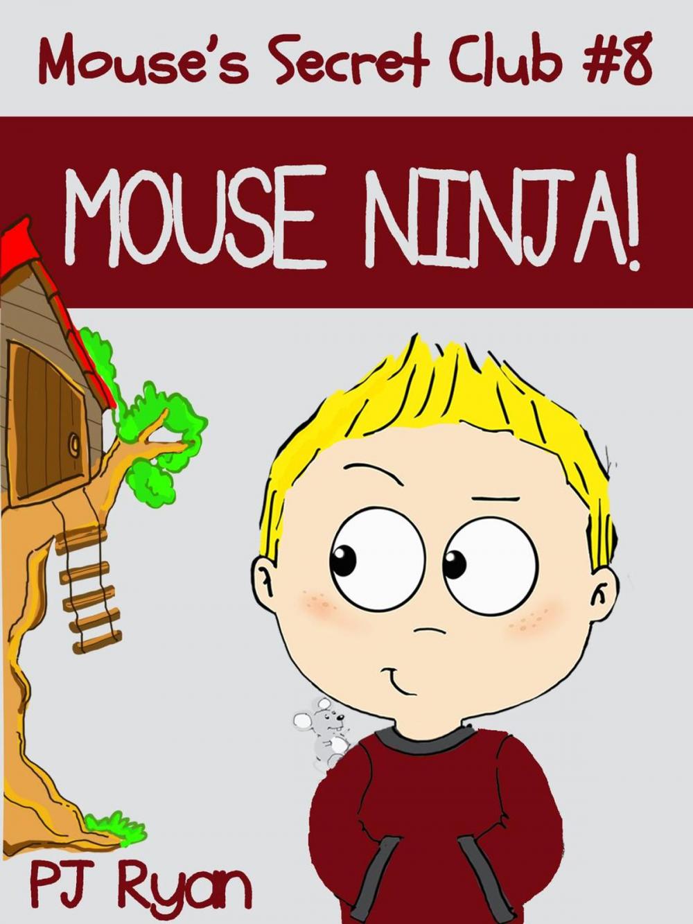 Big bigCover of Mouse's Secret Club #8: Mouse Ninja!
