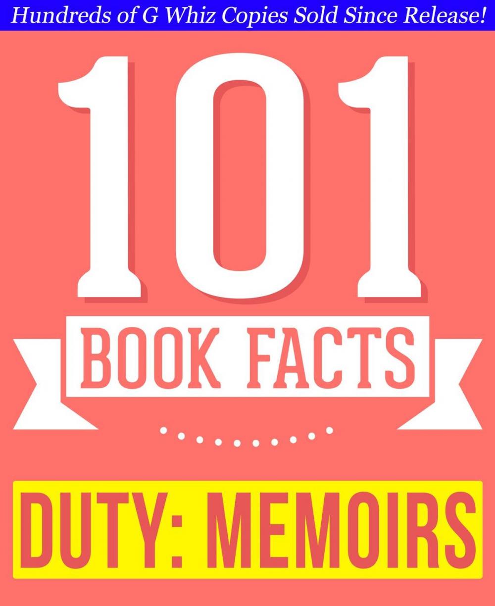 Big bigCover of Duty: Memoirs Of A Secretary At War - 101 Amazing Facts You Didn't Know