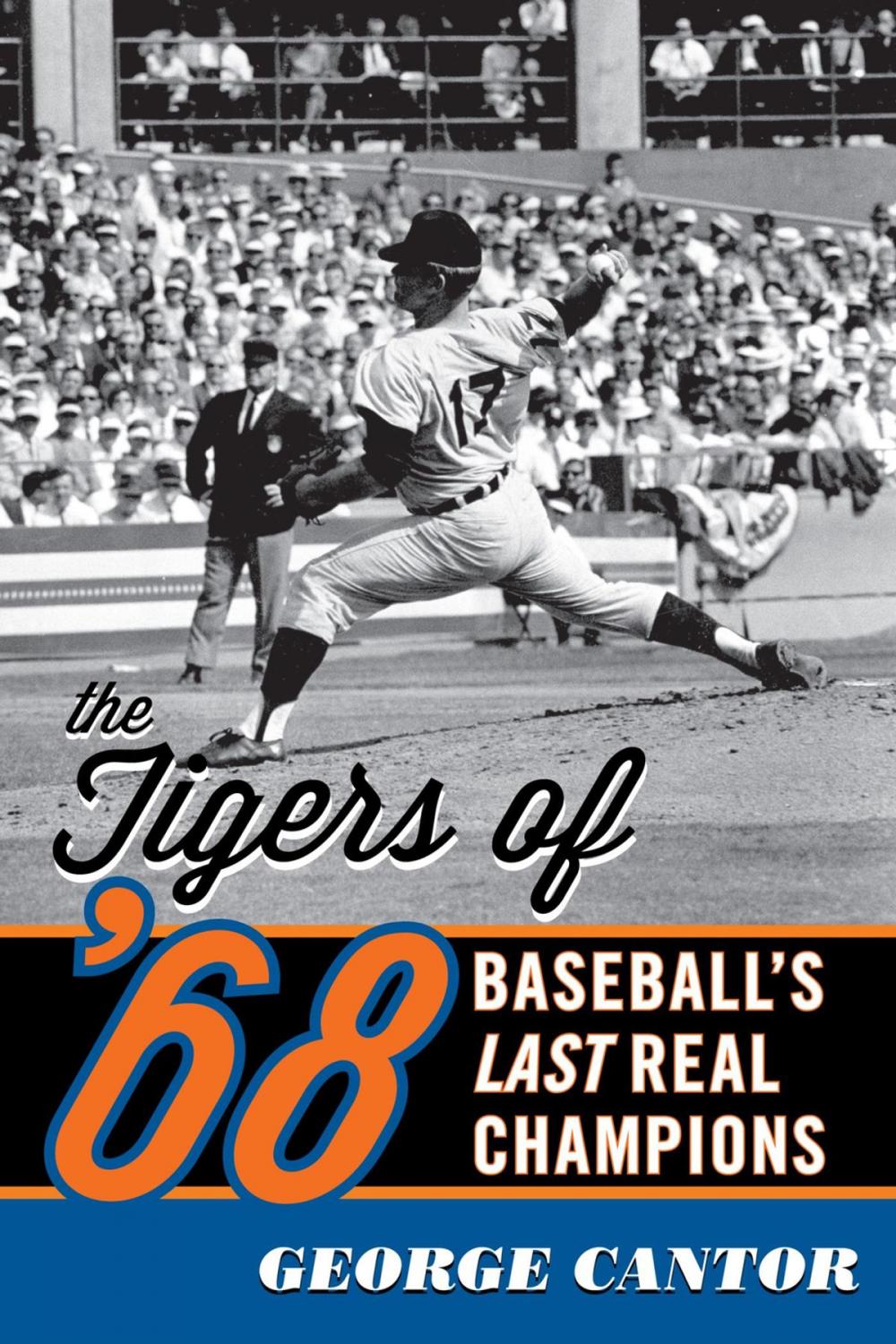 Big bigCover of The Tigers of '68