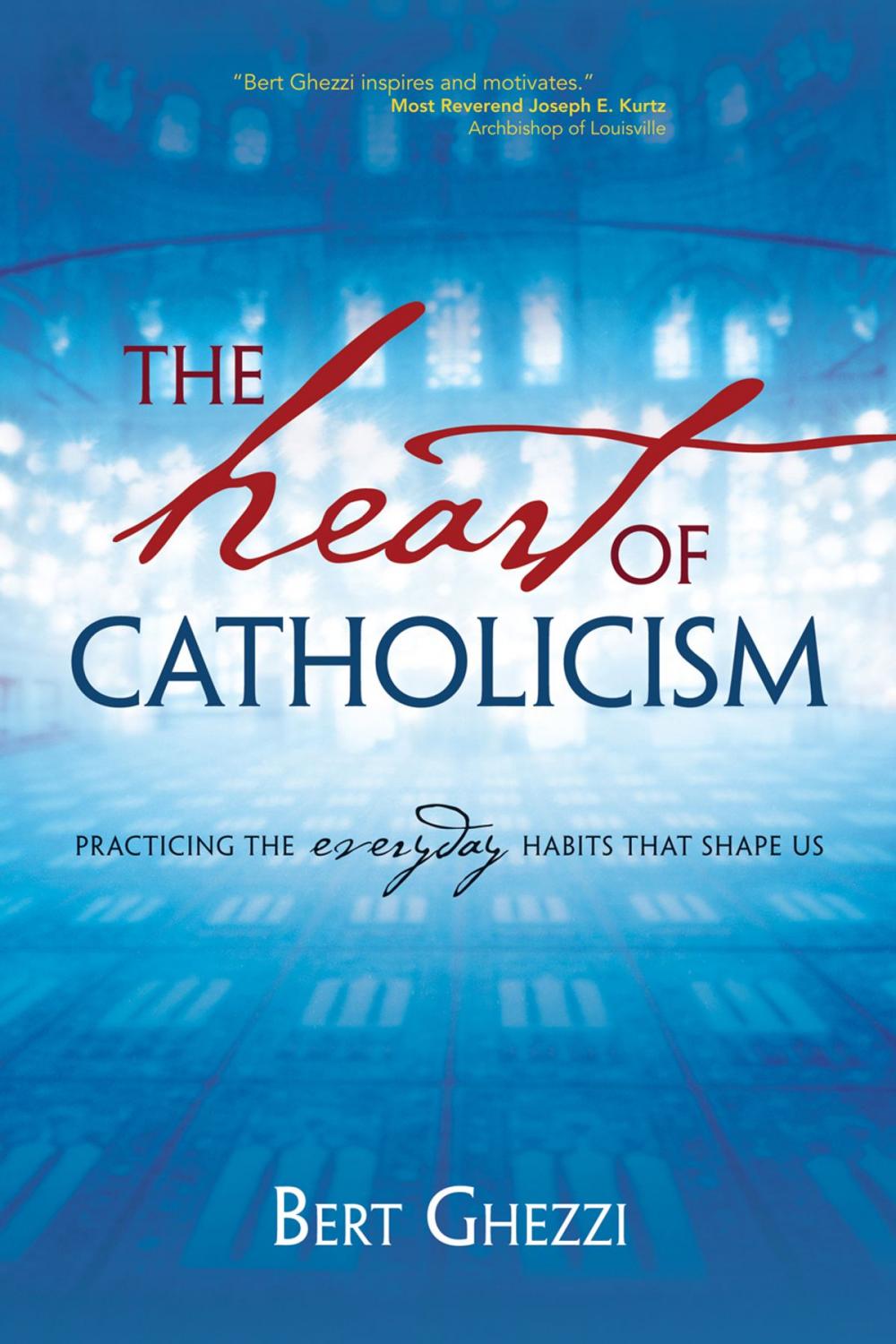 Big bigCover of The Heart of Catholicism