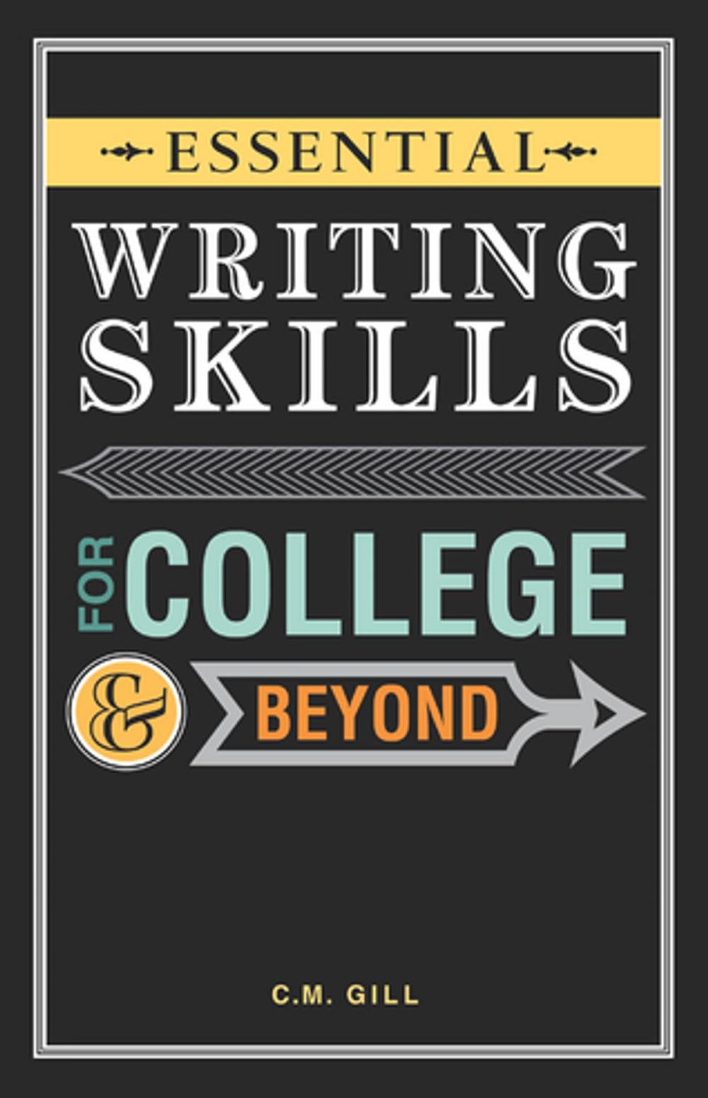 Big bigCover of Essential Writing Skills for College and Beyond
