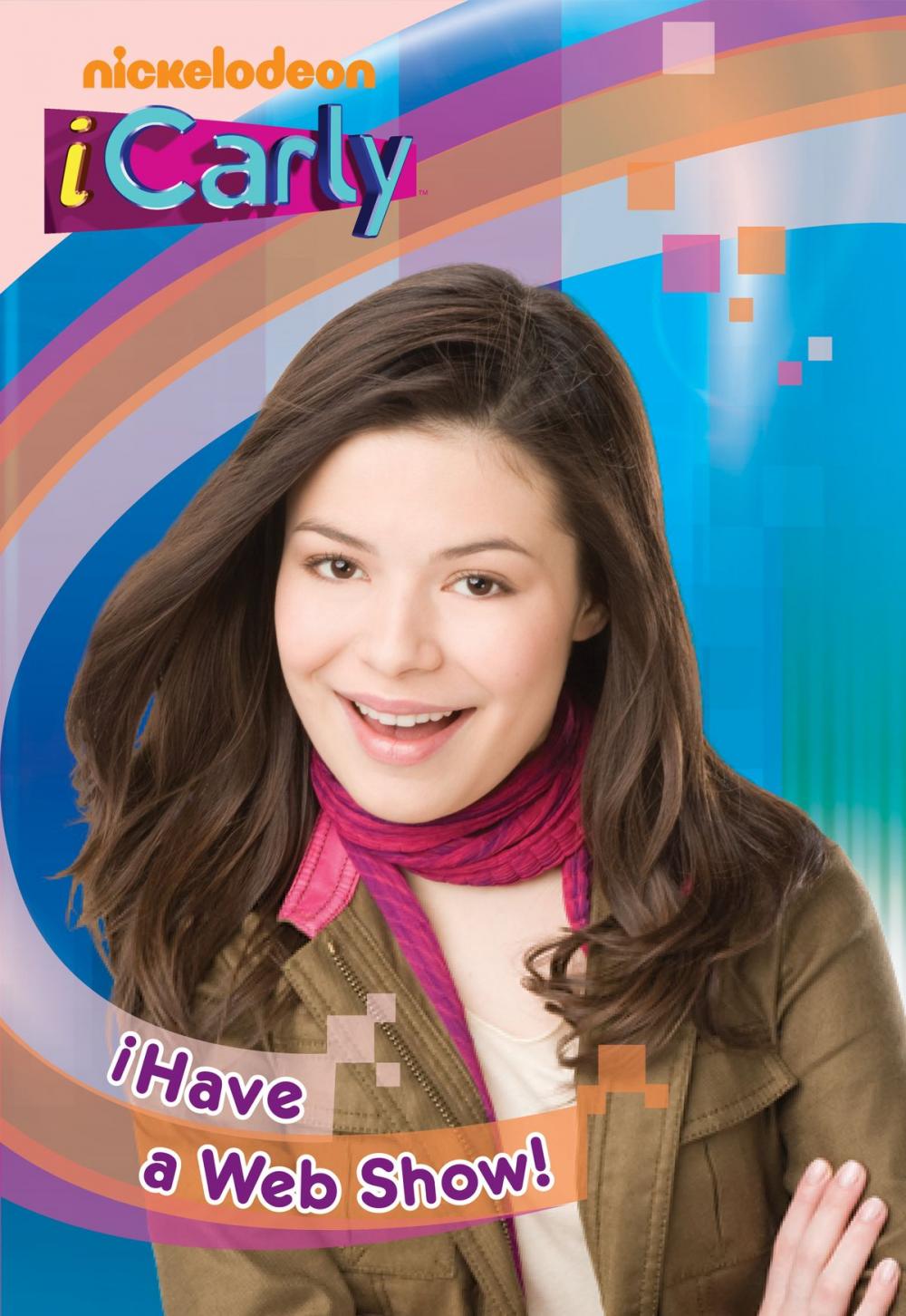 Big bigCover of iHave a Web Show! (iCarly)