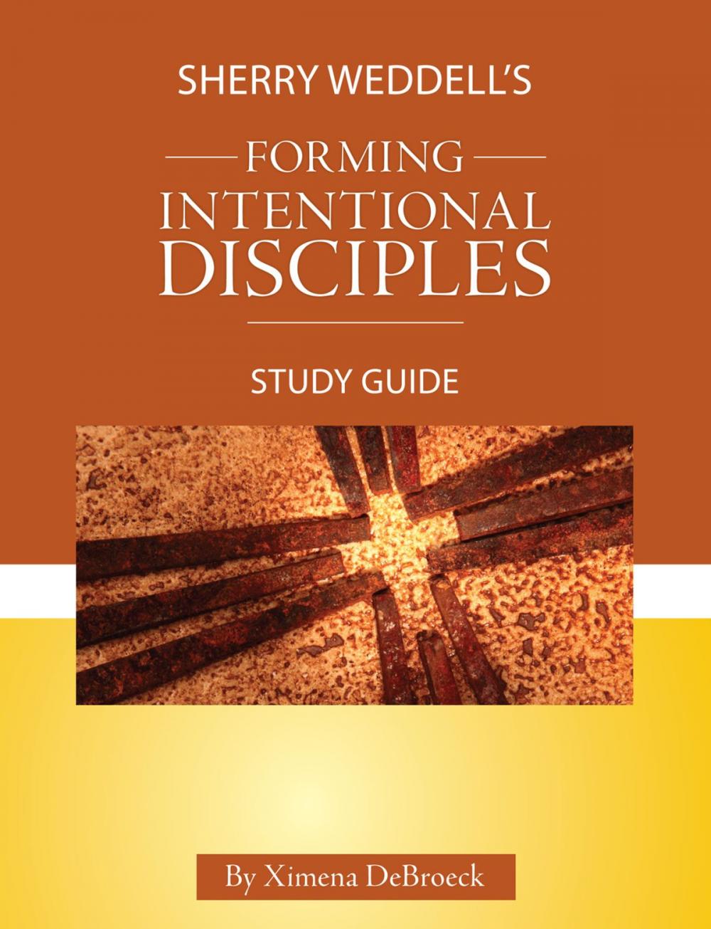 Big bigCover of Sherry Weddell's Forming Intentional Disciples Study Guide