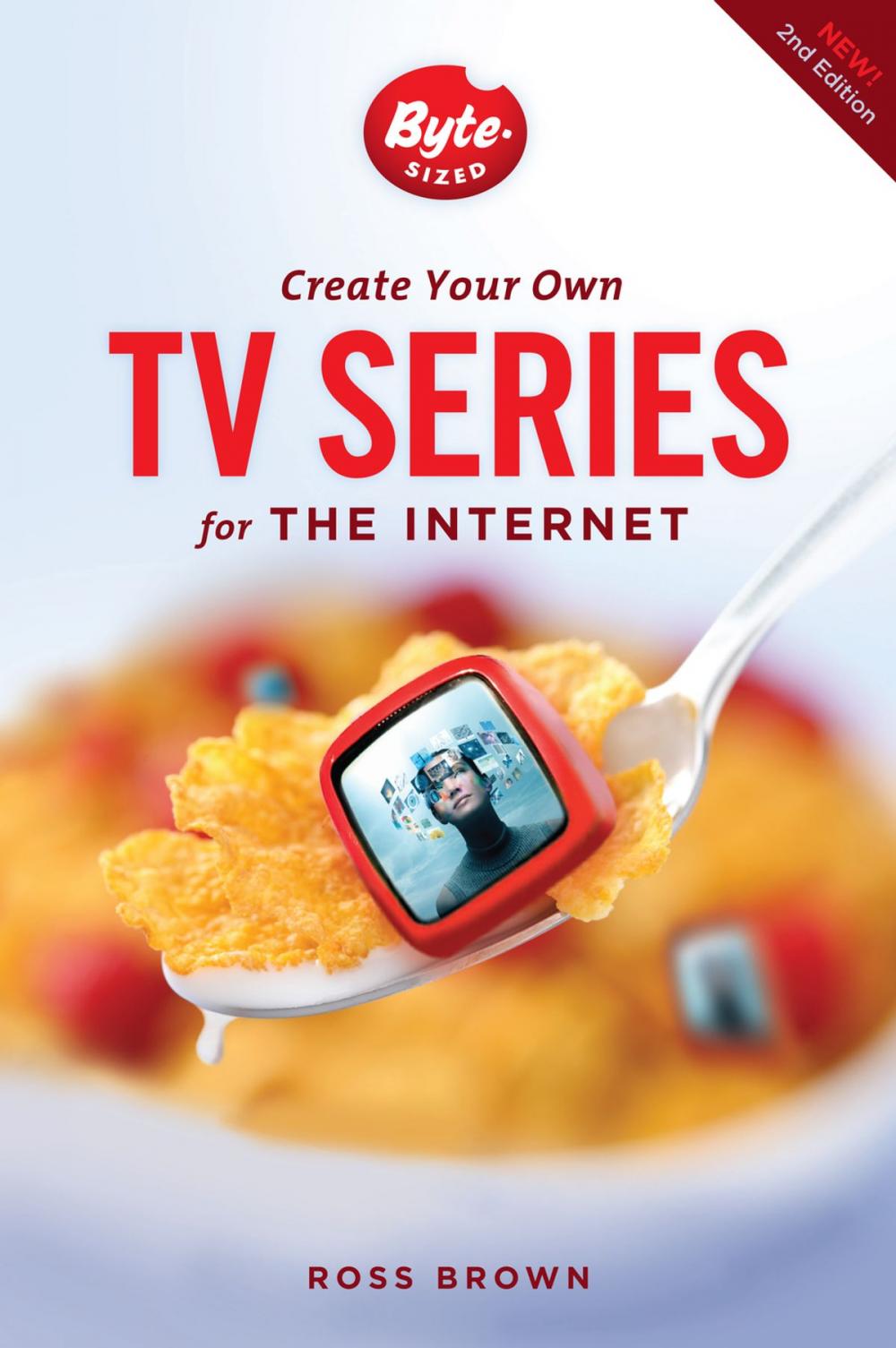 Big bigCover of Create Your Own TV Series for the Internet-2nd edition