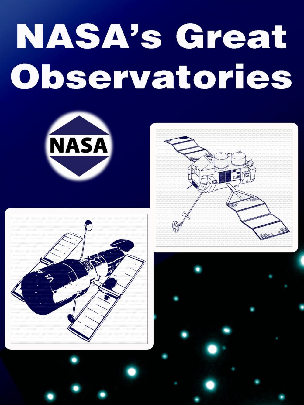 Big bigCover of NASA's Great Observatories