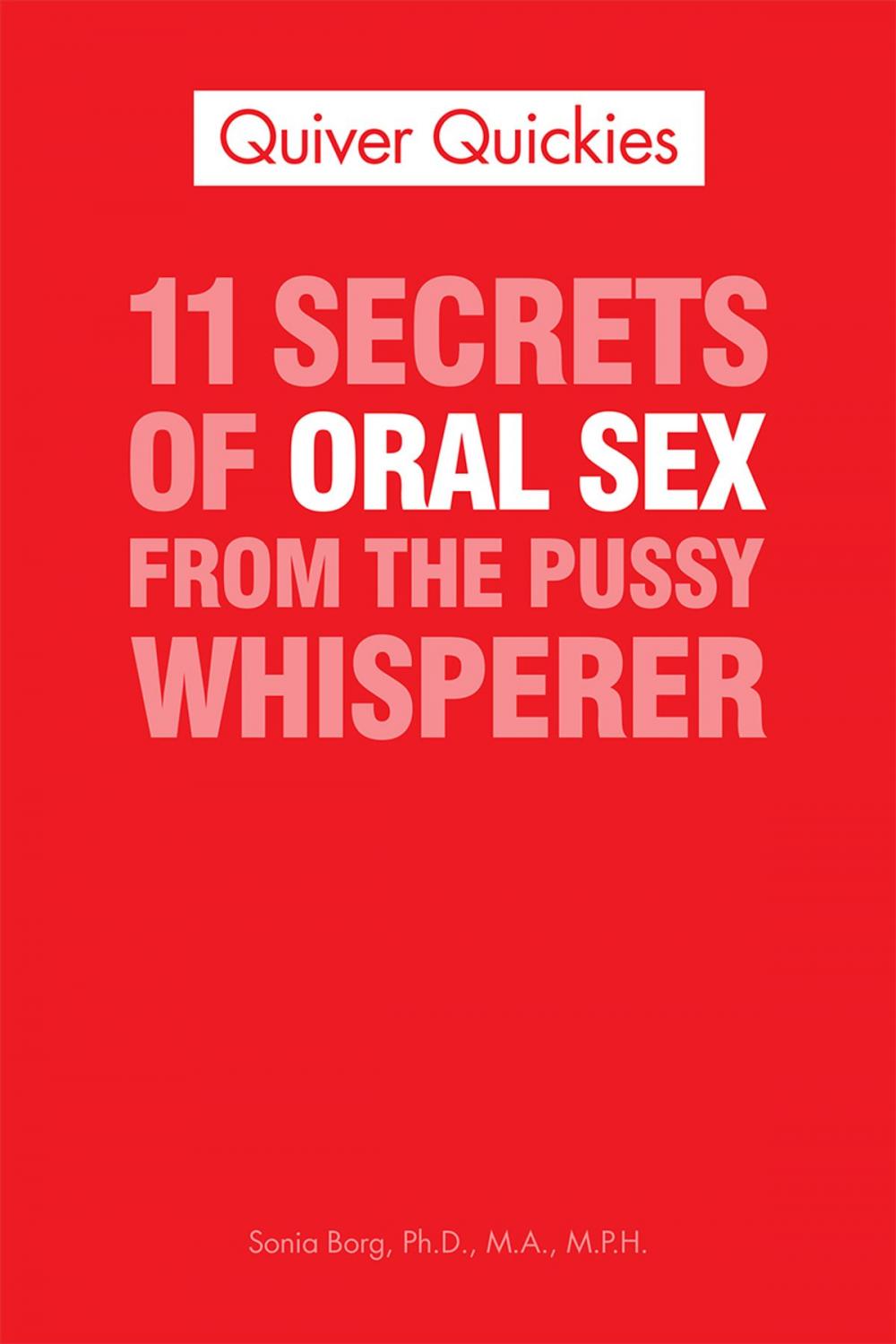 Big bigCover of 11 Secrets Of Oral Sex From The Pussy Whisperer