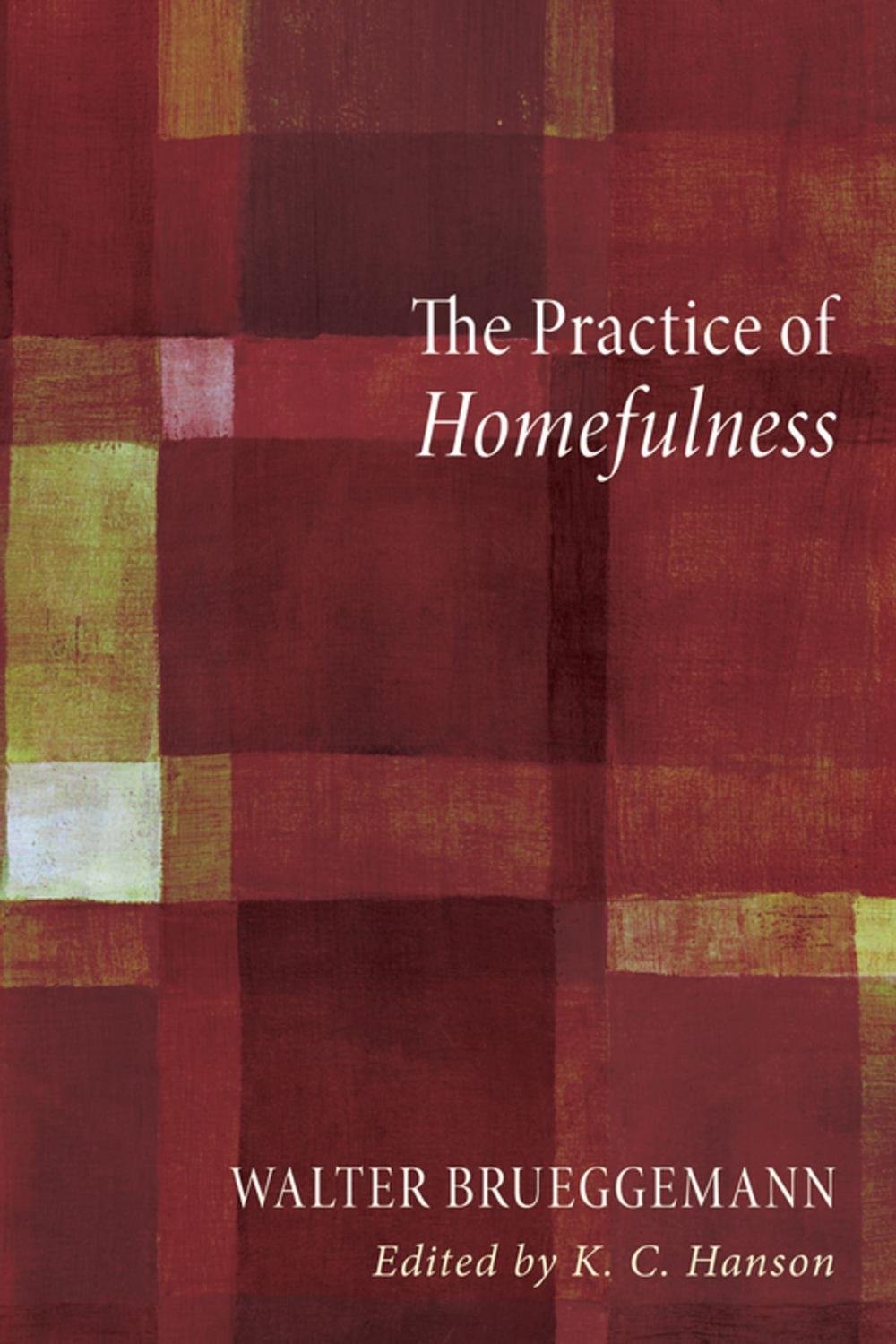 Big bigCover of The Practice of Homefulness