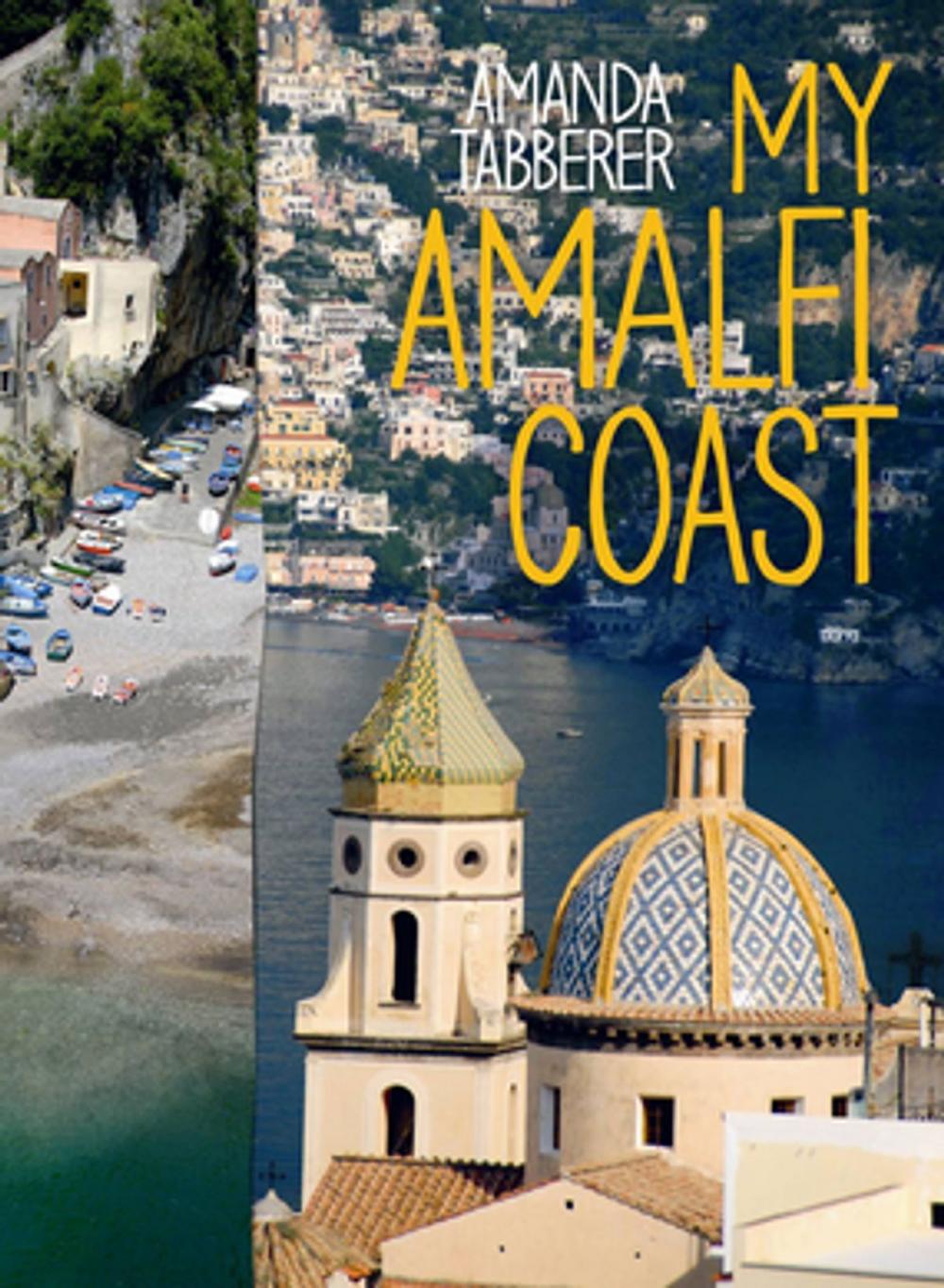 Big bigCover of My Amalfi Coast: Travel Edition