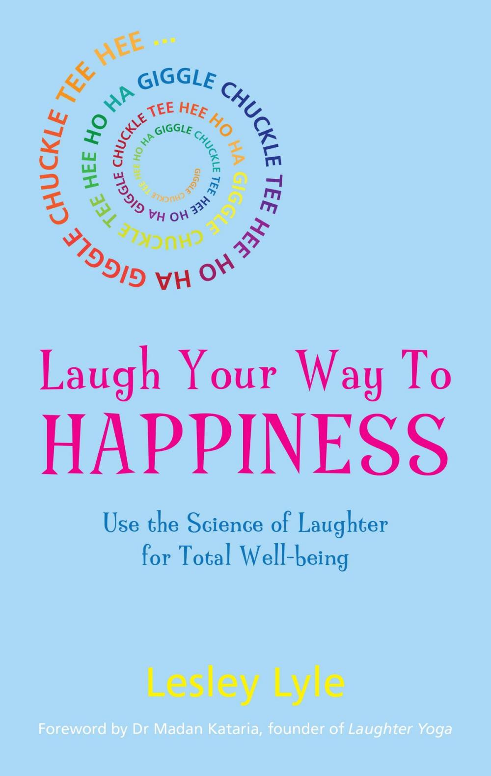Big bigCover of Laugh Your Way to Happiness