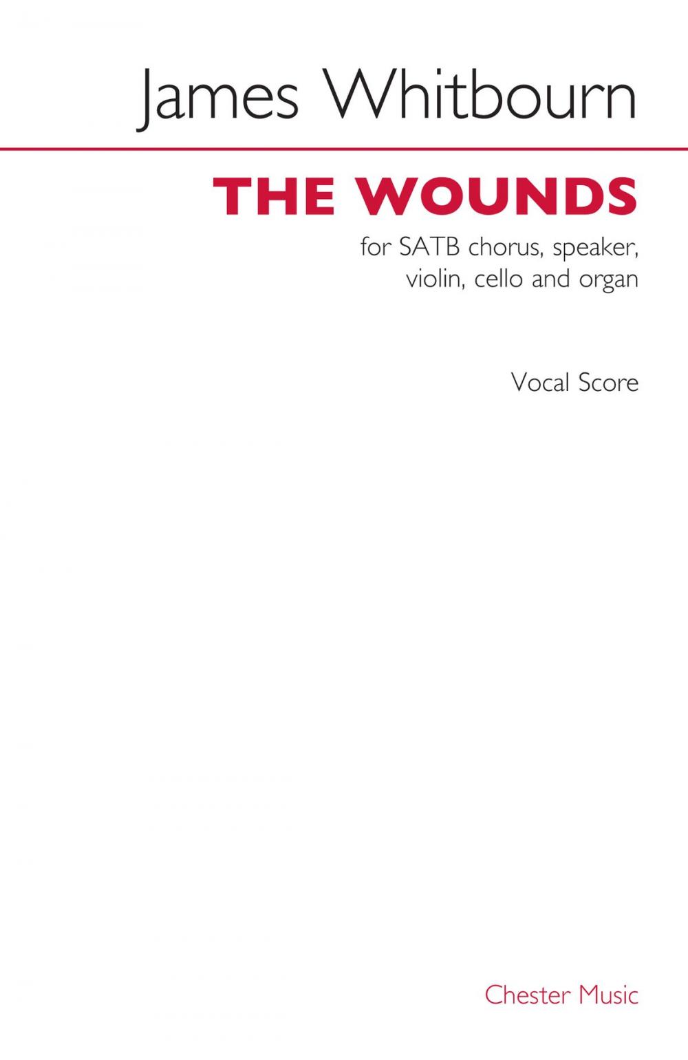 Big bigCover of James Whitbourn: The Wounds (Vocal Score)