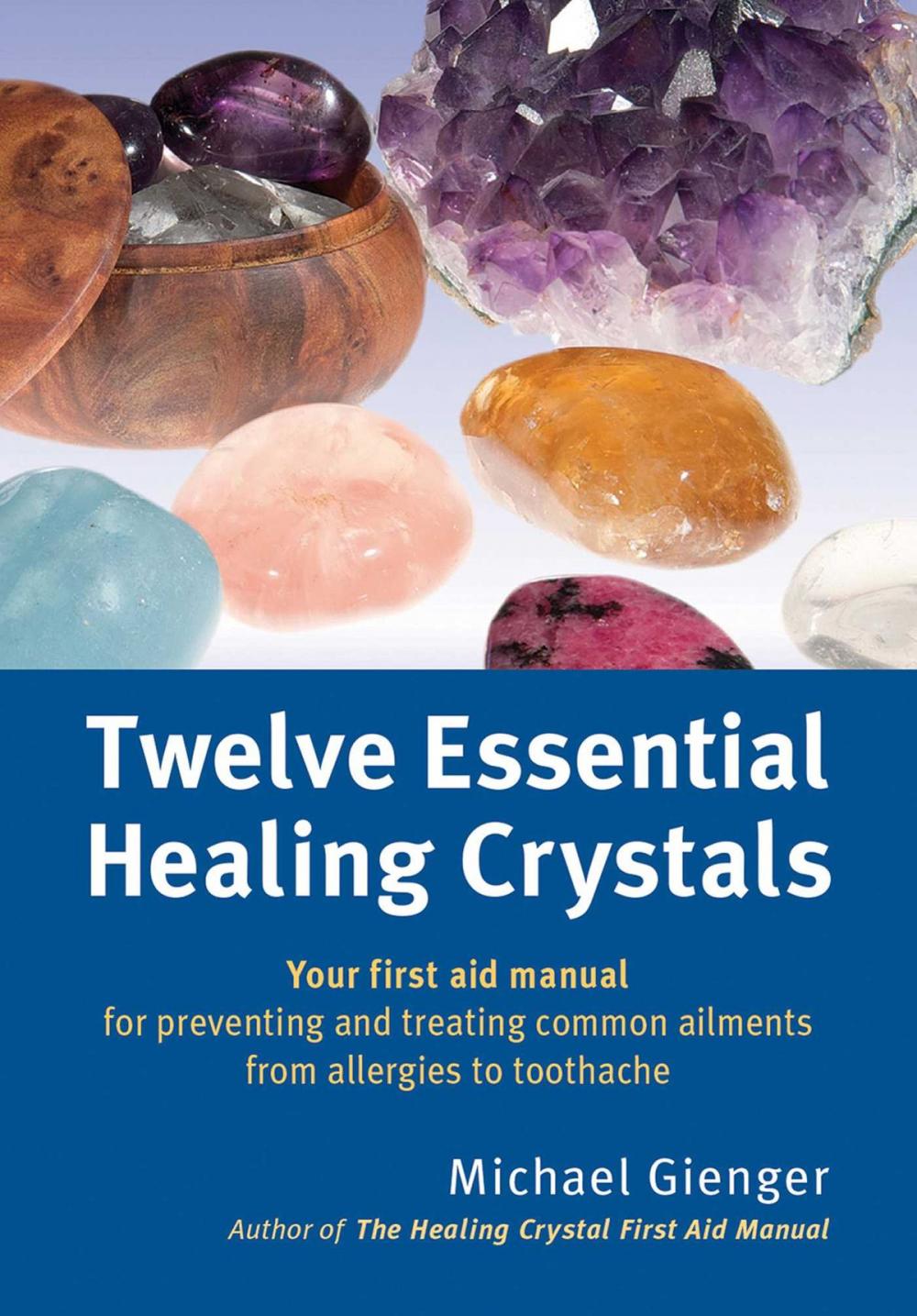 Big bigCover of Twelve Essential Healing Crystals