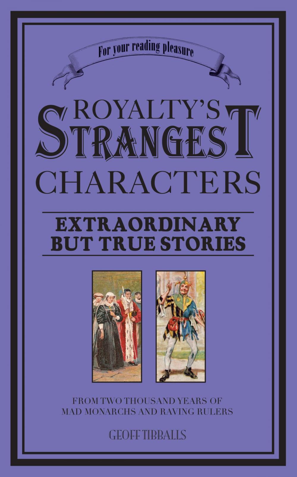 Big bigCover of Royalty's Strangest Characters
