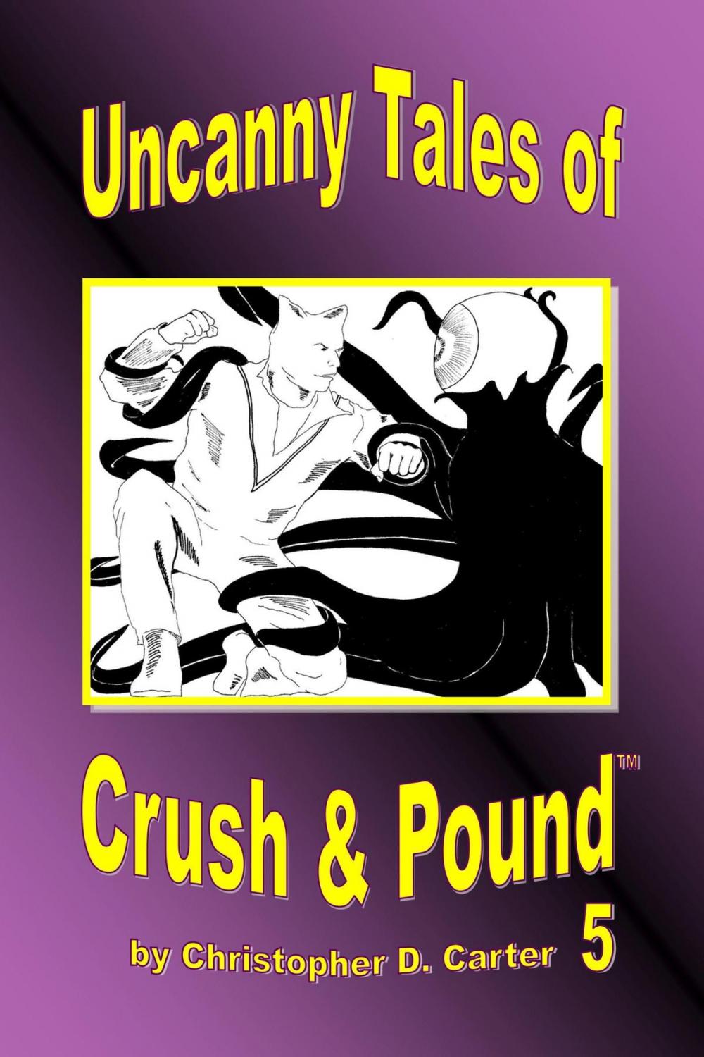 Big bigCover of Uncanny Tales of Crush and Pound 5