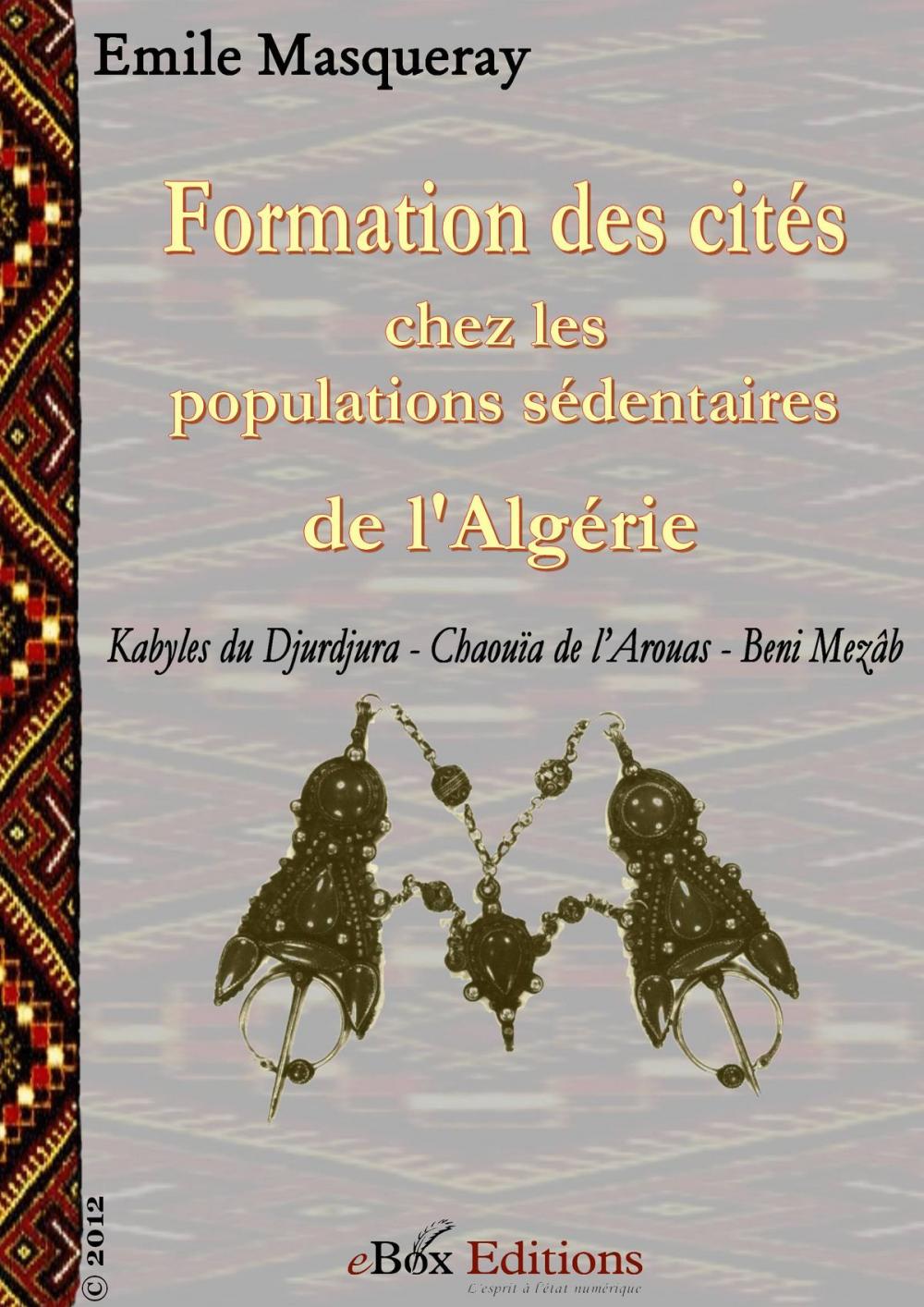 Big bigCover of Formation des cités chez les populations sédentaires de l'Algérie