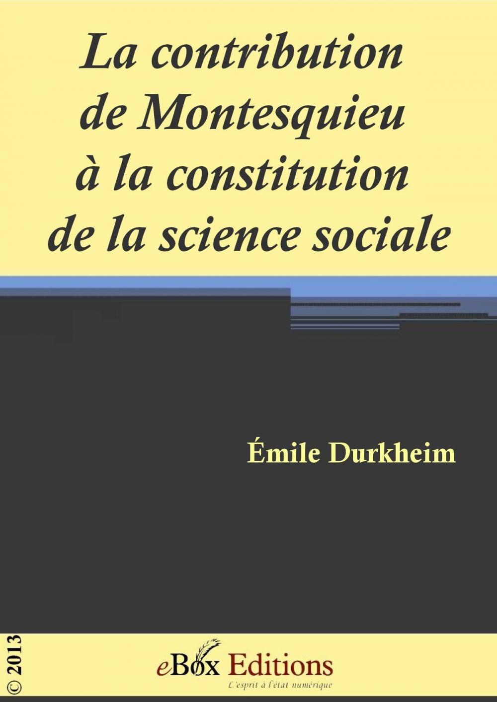 Big bigCover of La contribution de Montesquieu à la constitution de la science sociale