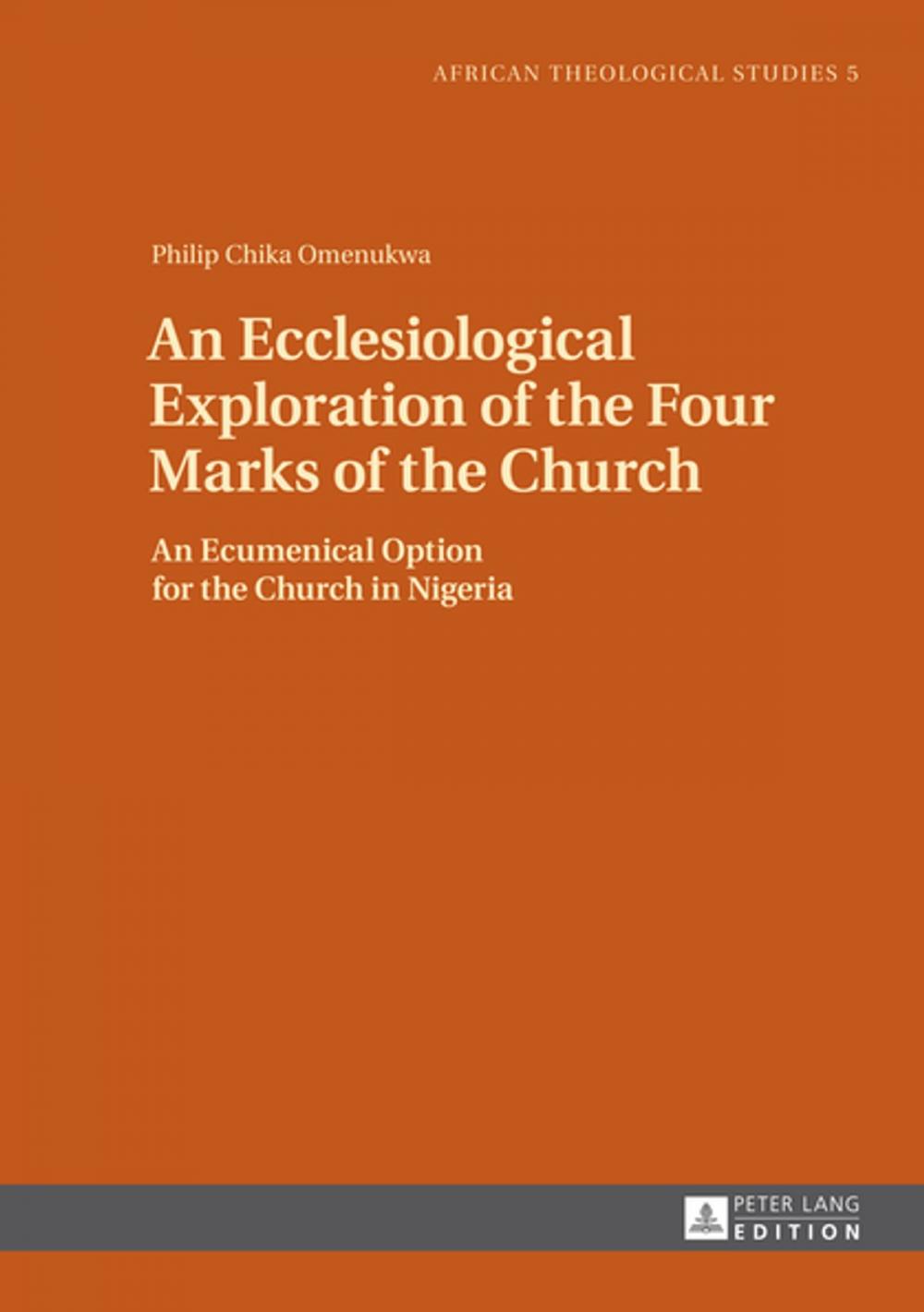 Big bigCover of An Ecclesiological Exploration of the Four Marks of the Church