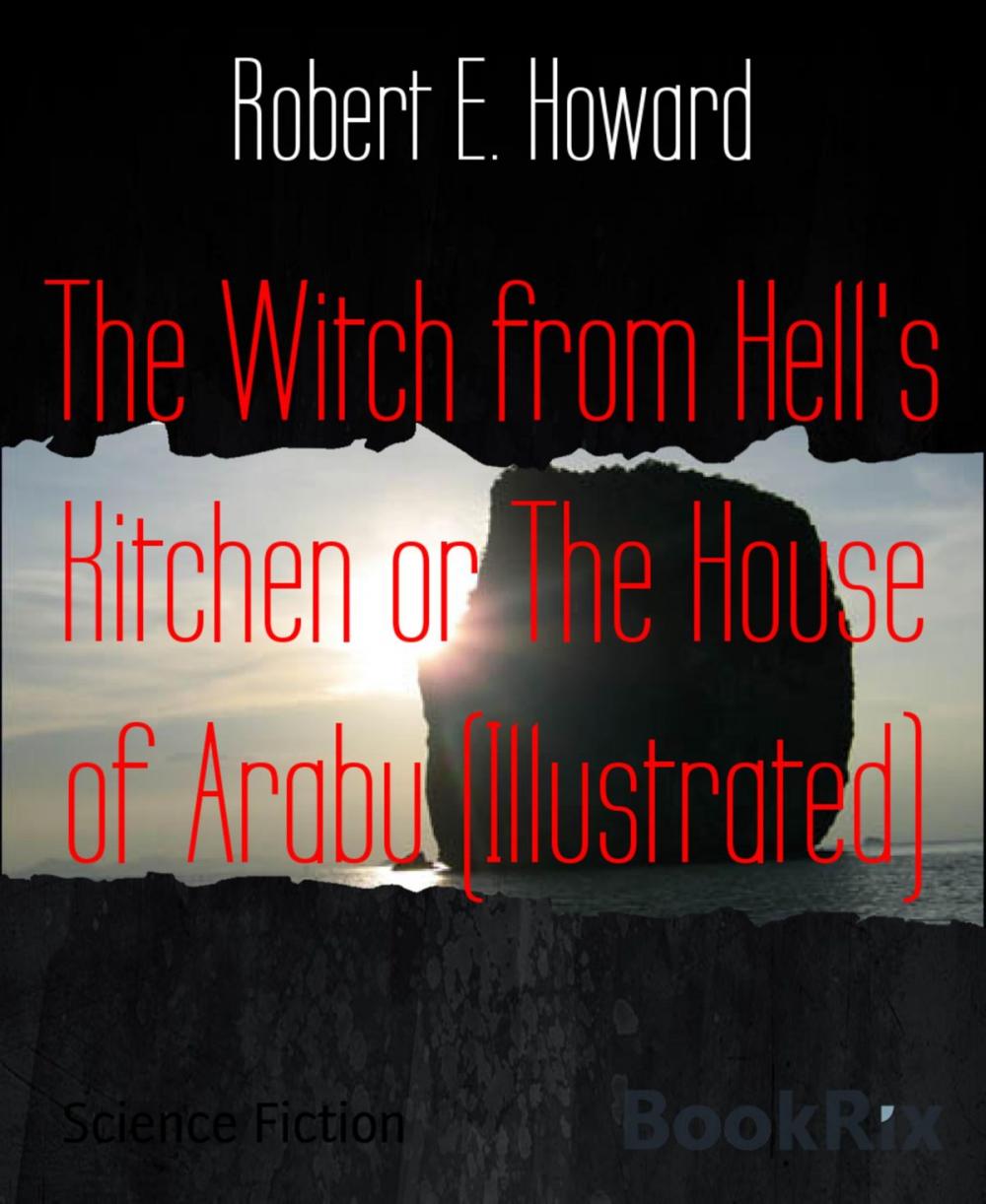 Big bigCover of The Witch from Hell's Kitchen or The House of Arabu (Illustrated)