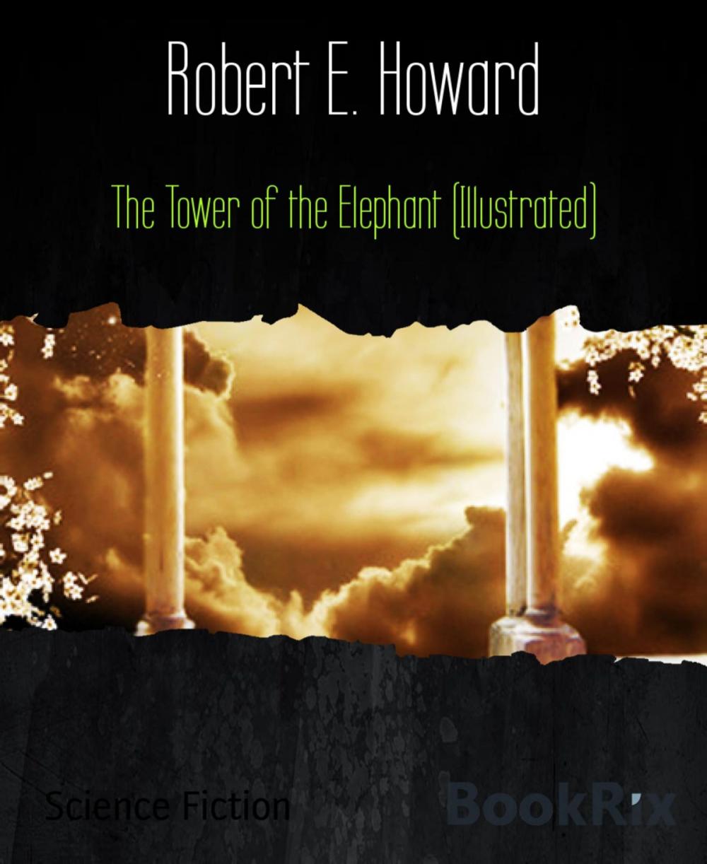 Big bigCover of The Tower of the Elephant (Illustrated)
